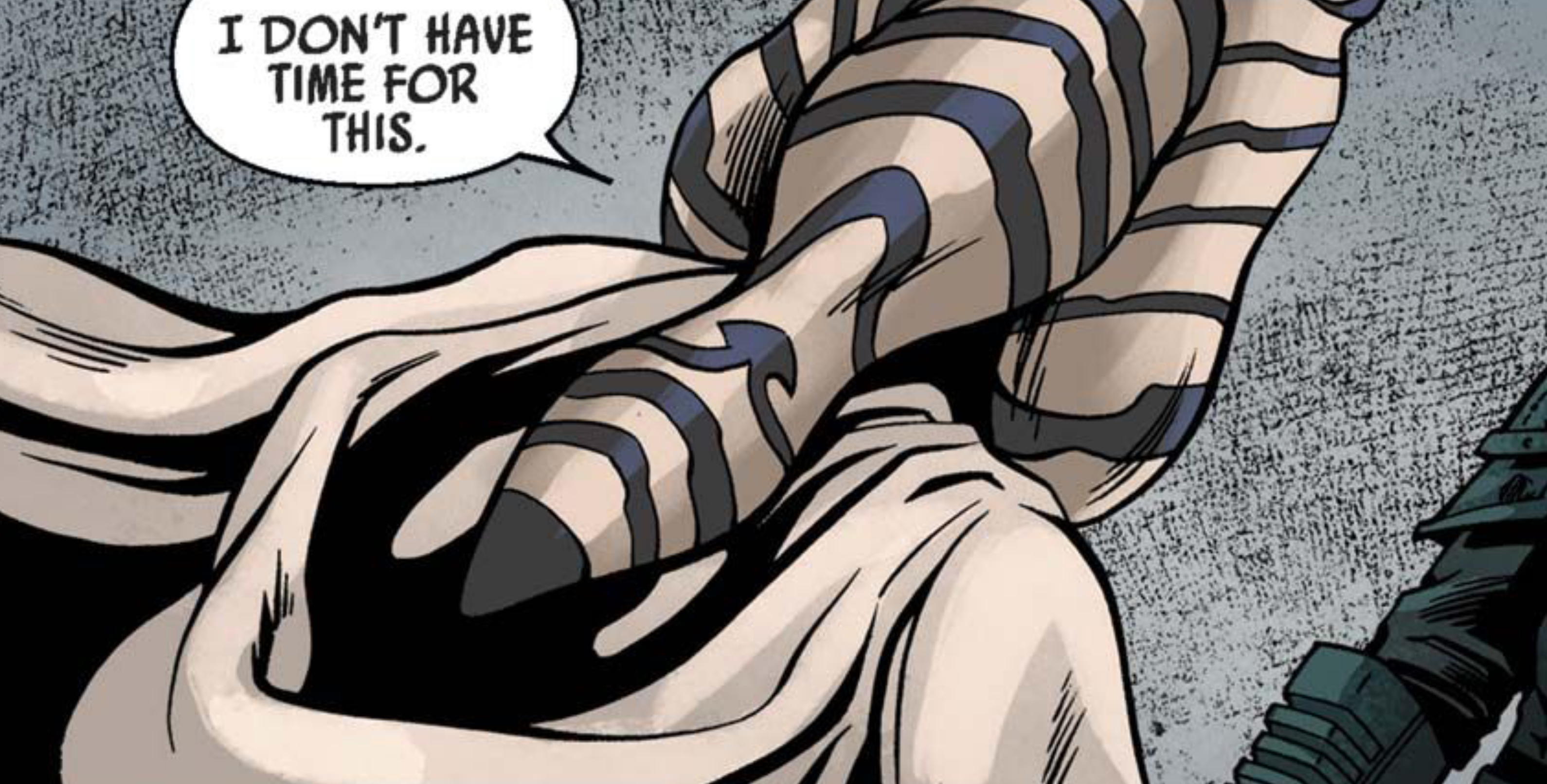 Ahsoka Tano in a Star Wars comic panel: "I don't have time for this."