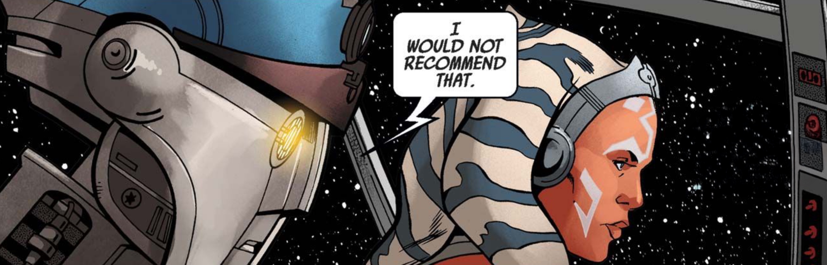 Ahsoka Tano in a Star Wars comic panel: "I would not recommend that."