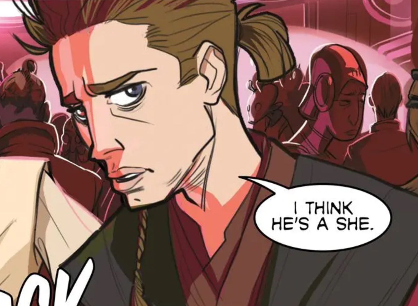 Anakin Skywalker in a Star Wars comic panel: "I think he's a she."