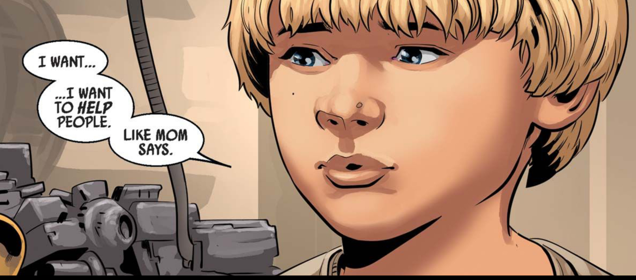 Anakin Skywalker in a Star Wars comic panel: "I want... ...I want to help people. Like mom says."