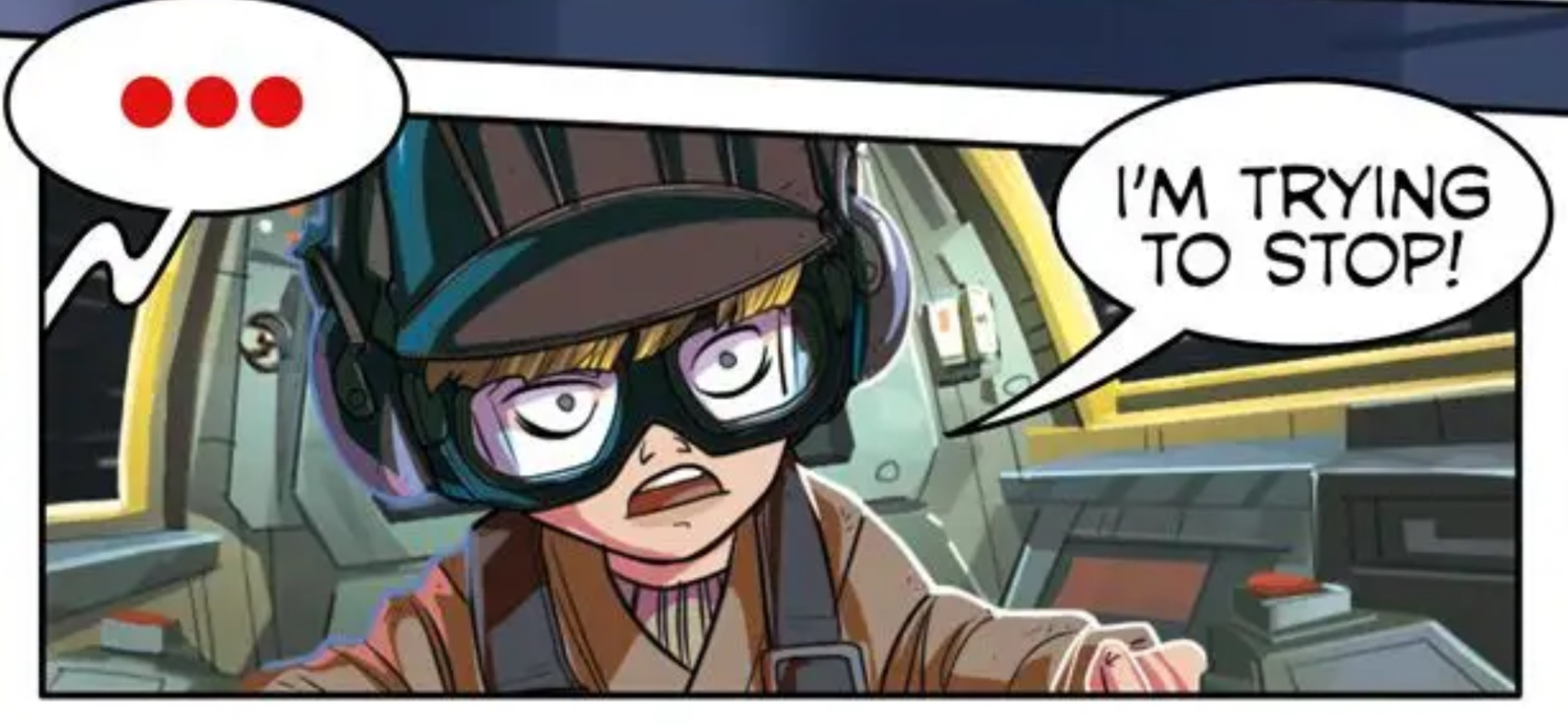 Anakin Skywalker in a Star Wars comic panel: "I'm trying to stop!"
