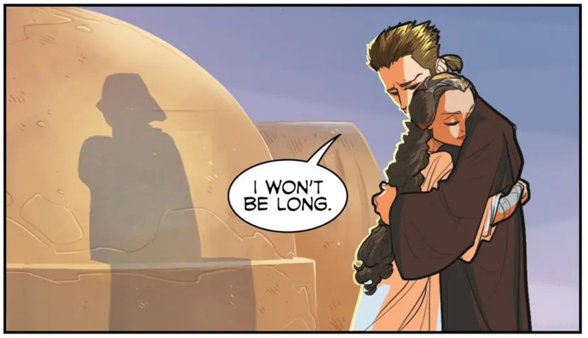 Anakin Skywalker & Padmé Amidala in a Star Wars comic panel: "I won't be long."