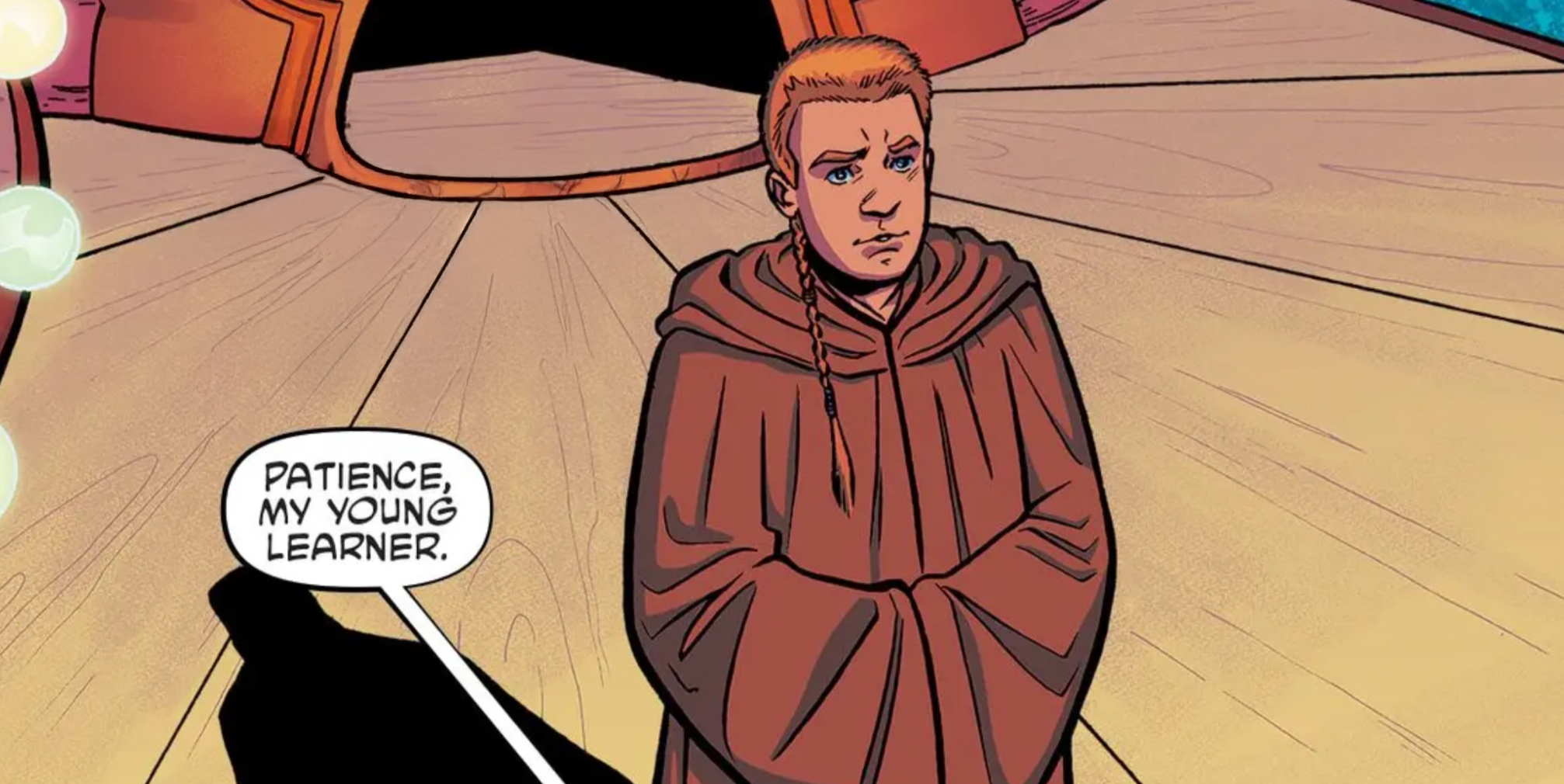 Obi-Wan Kenobi in a Star Wars comic panel: "Patience, my young learner."
