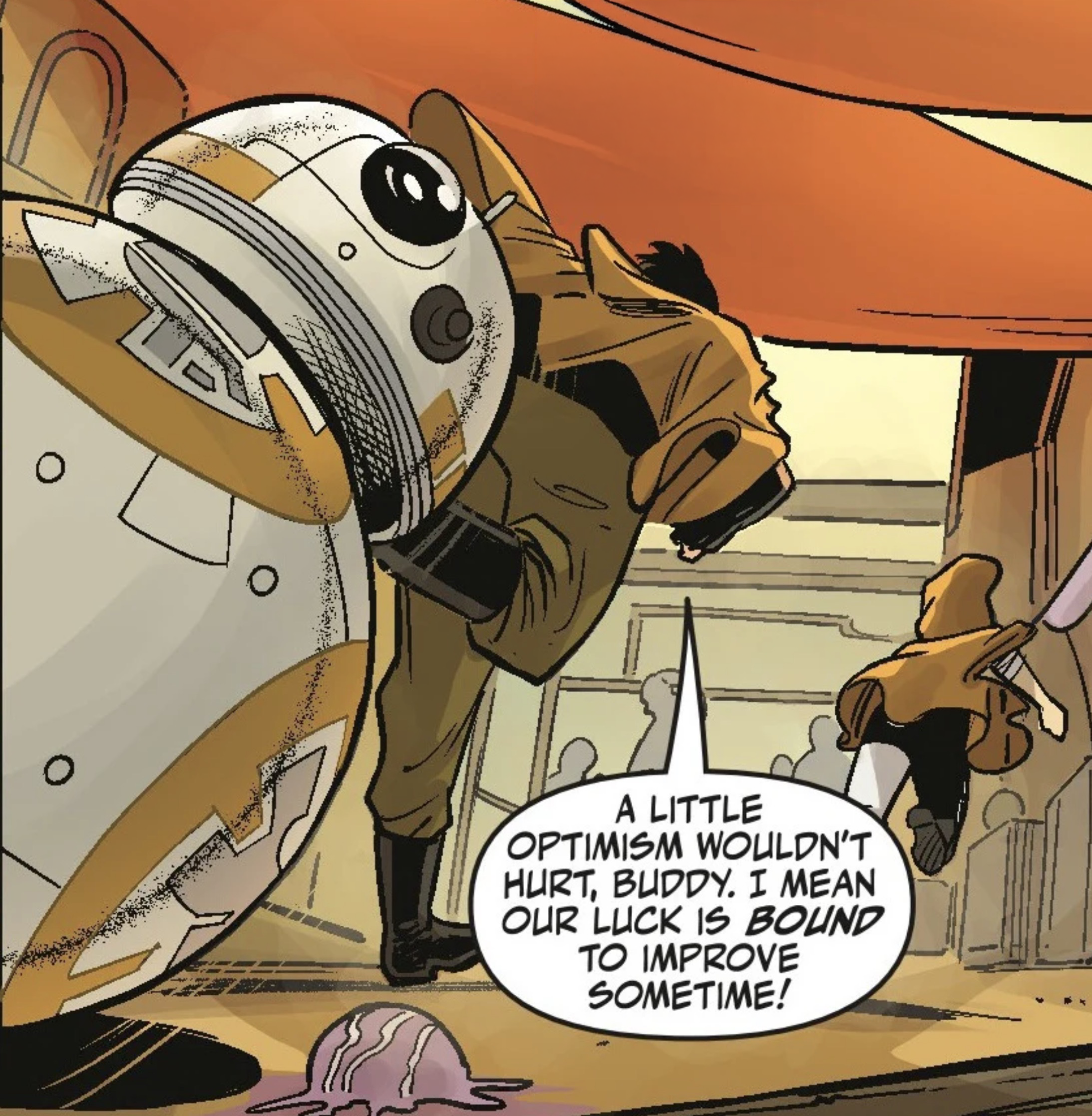 BB-8 in a Star Wars comic panel: "A little optimism wouldn't hurt buddy I mean our luck is bound to improve sometime"
