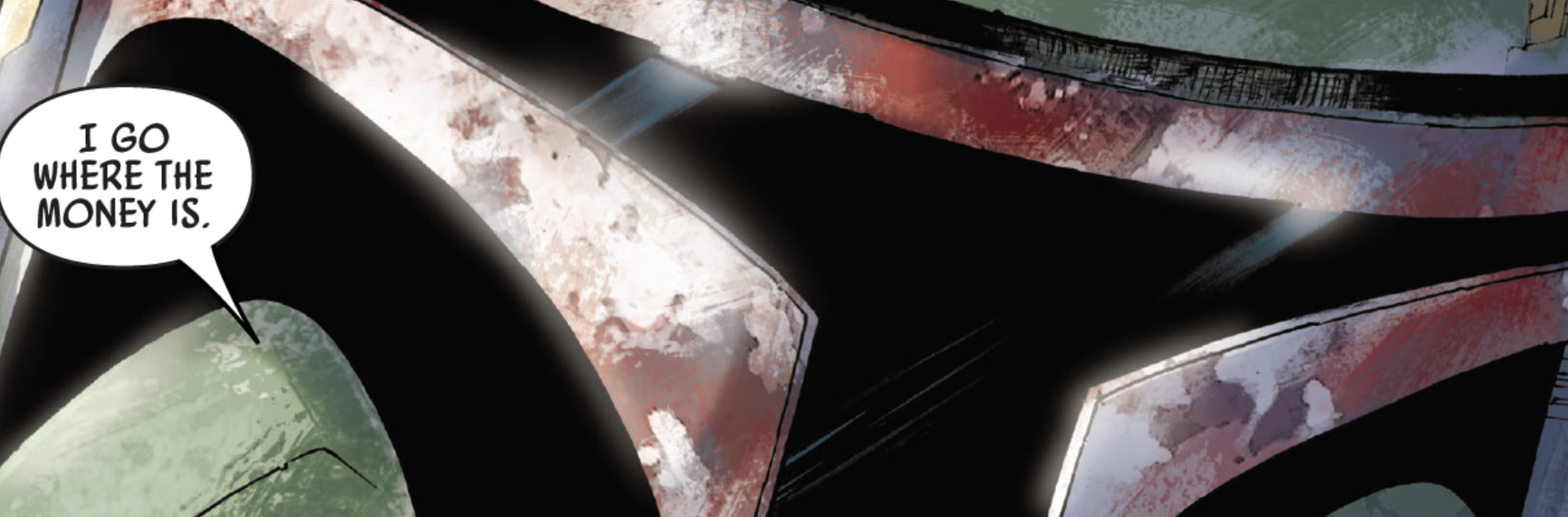 Boba Fett in a Star Wars comic panel: "I go where the money is."