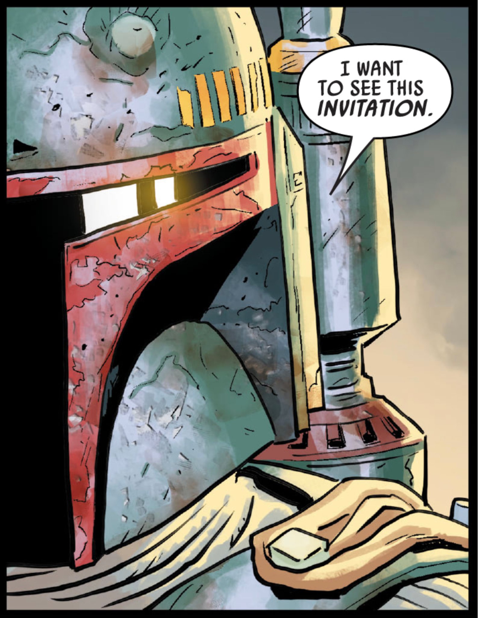 Boba Fett in a Star Wars comic panel: "I want to see this invitation."
