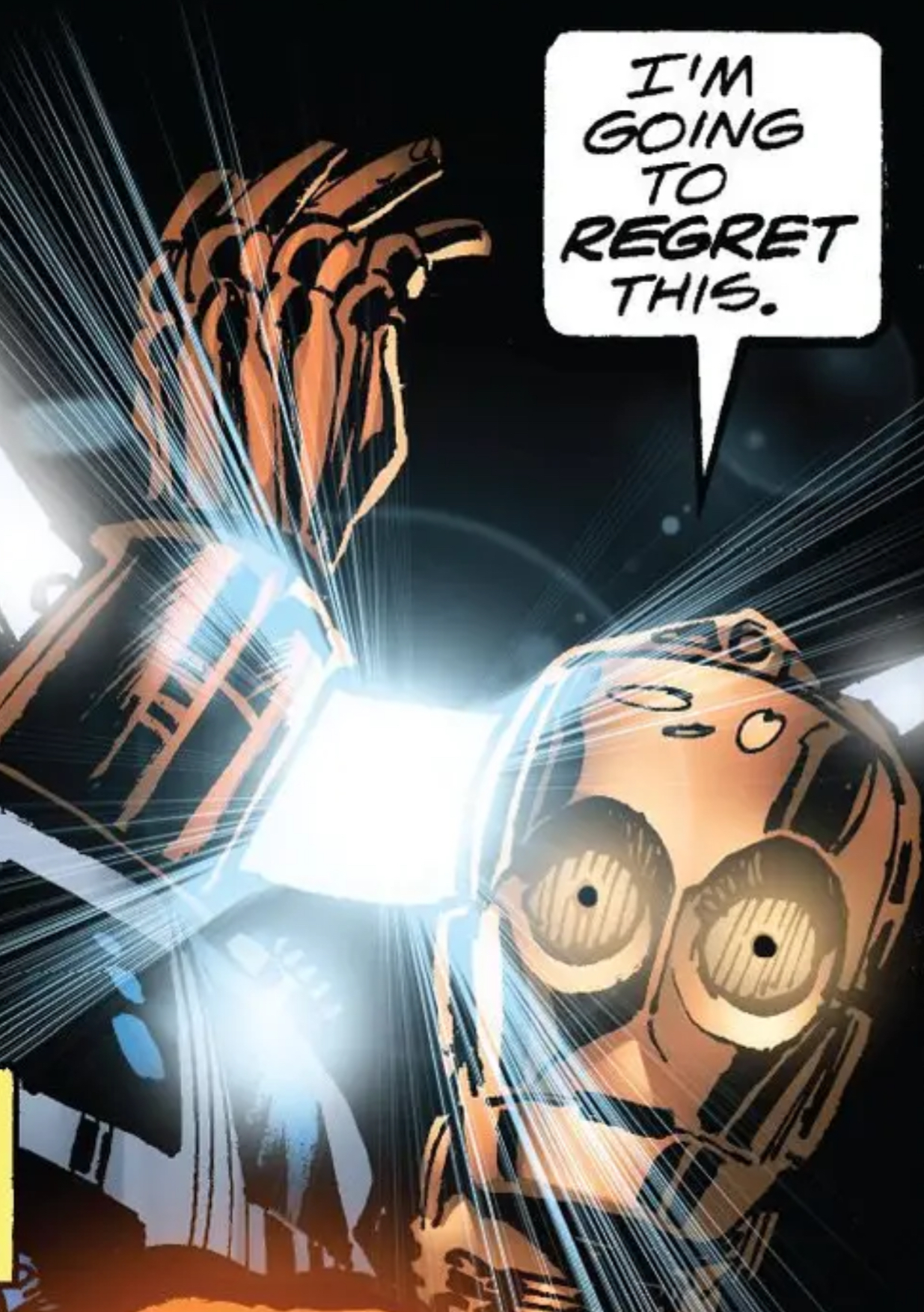 C-3PO in a Star Wars comic panel: "I'm going to regret this."