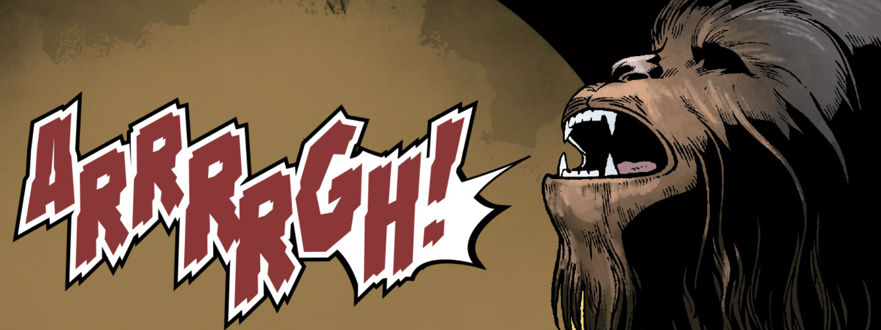 Chewbacca in a Star Wars comic panel: "ARRRGH!"