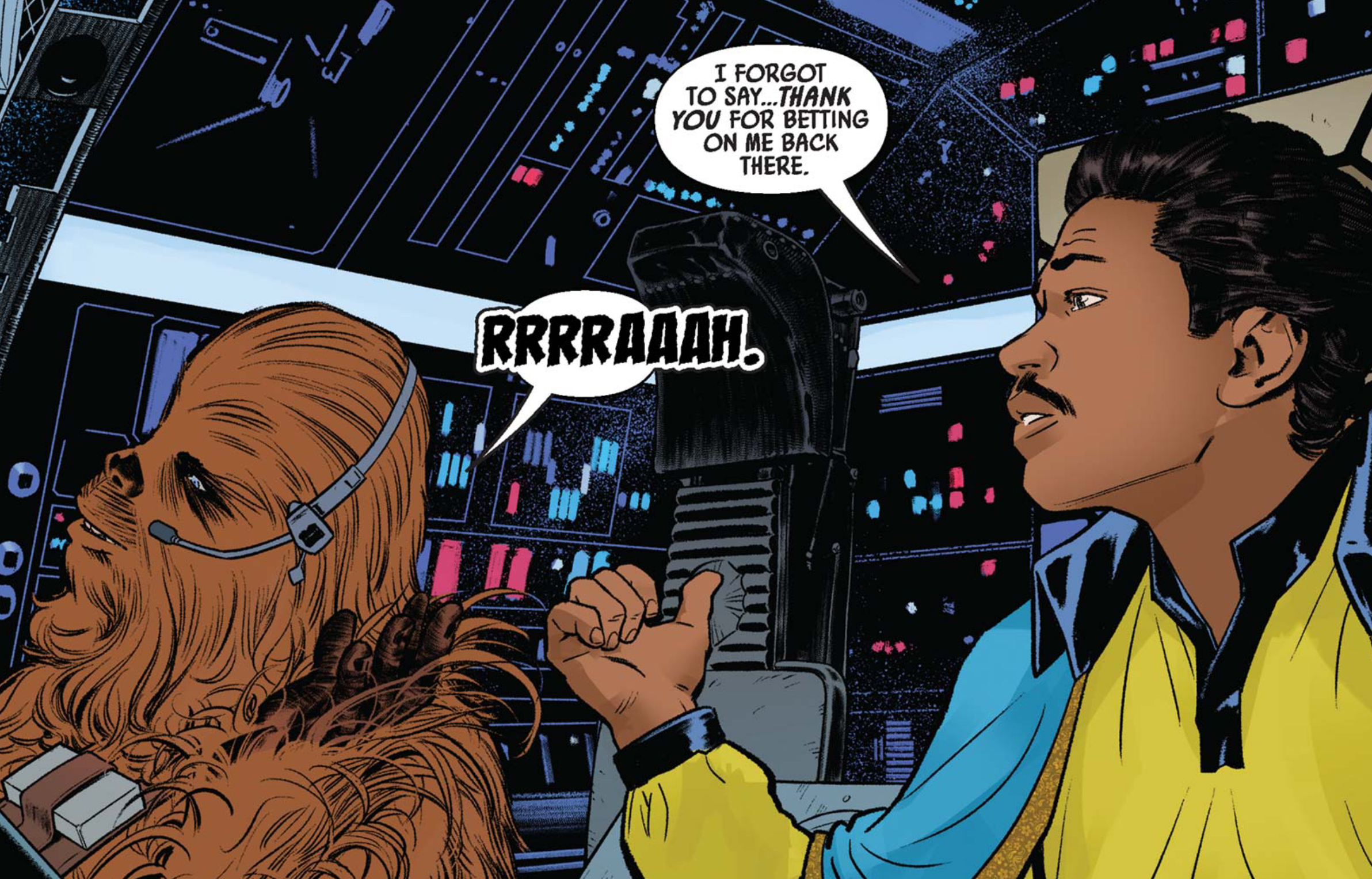 Lando Calrissian & Chewbacca in a Star Wars comic panel: "I forgot to say... thank you for betting on me back there. Rrrraaah."