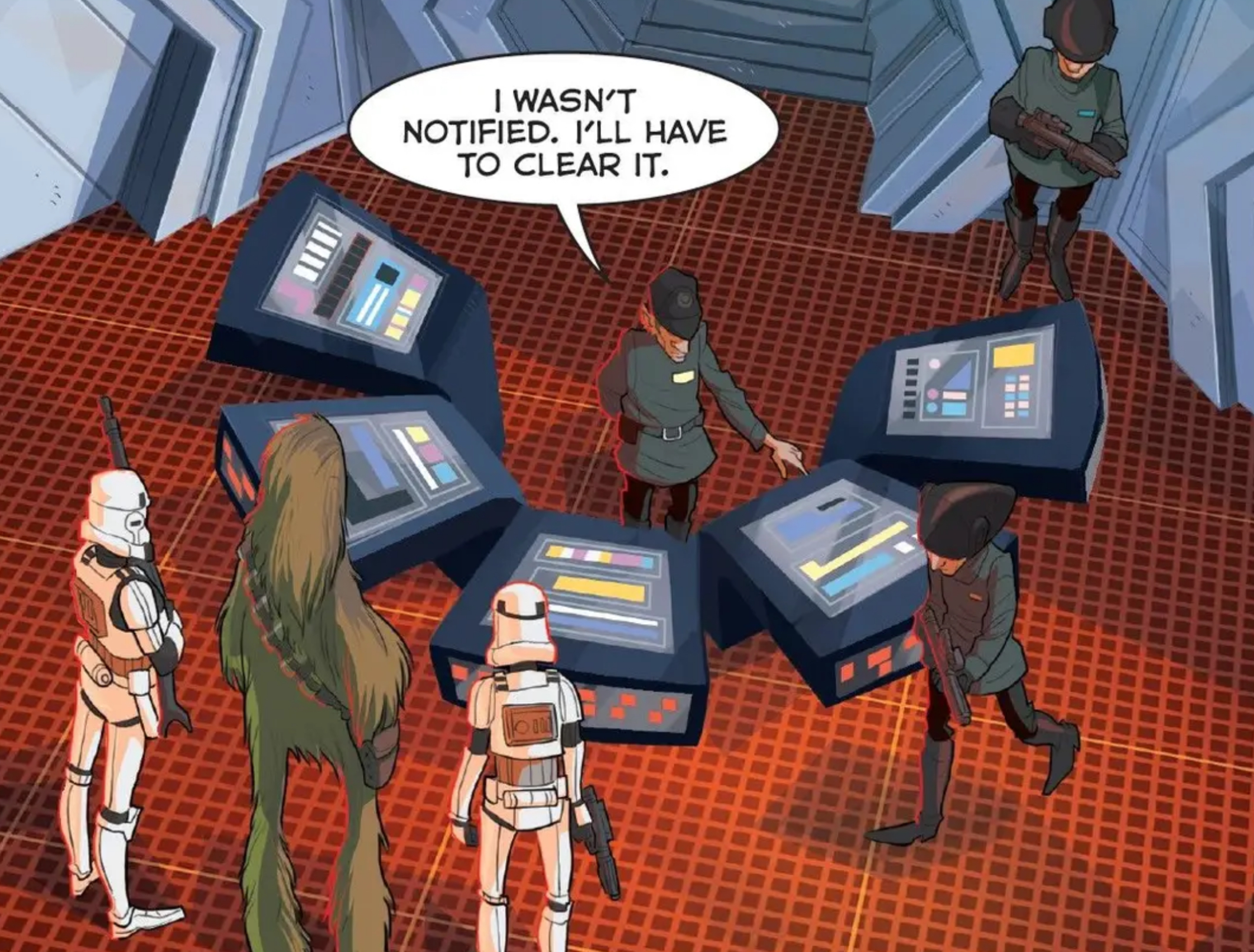 Chewbacca in a Star Wars comic panel: "I wasn't notified. I'll have to clear it."
