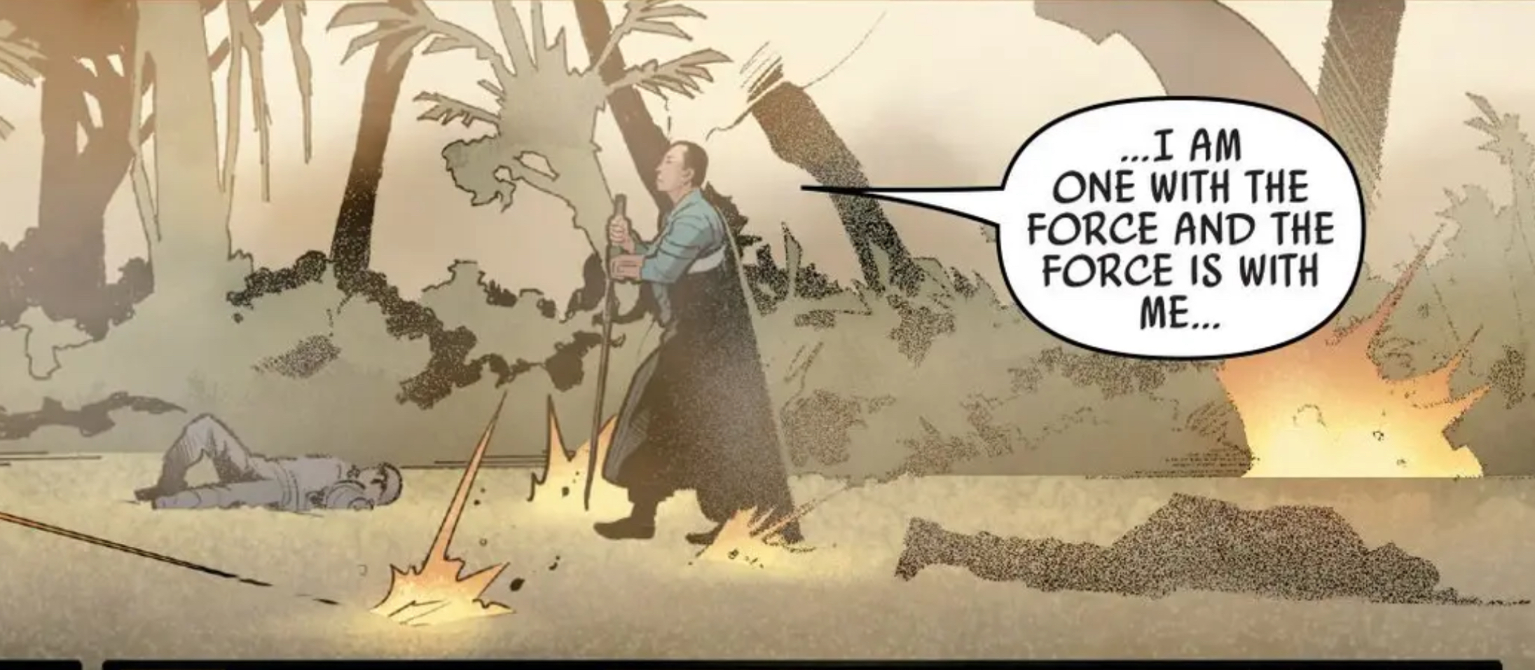Chirrut Îmwe in a Star Wars comic panel: "I am one with the Force and the Force is with me."