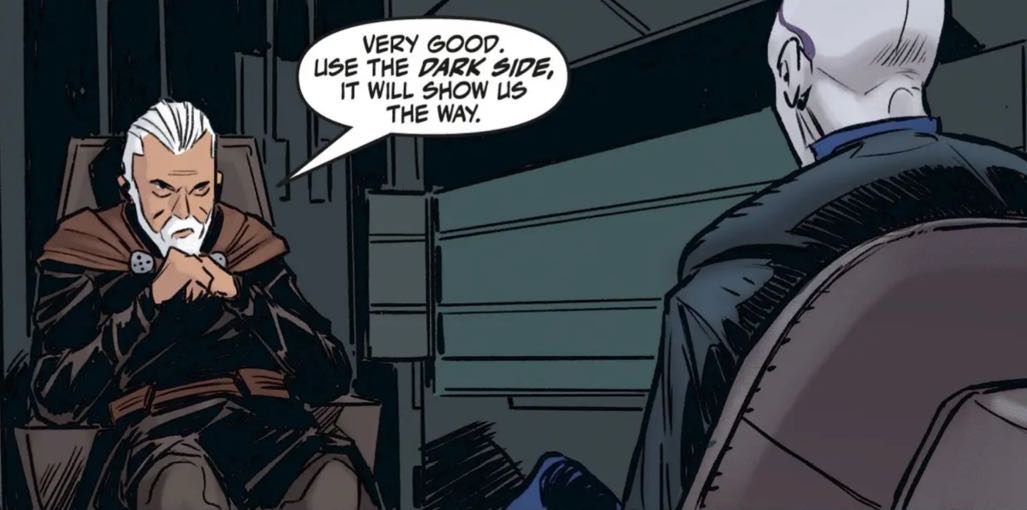 Count Dooku & Asajj Ventress in a Star Wars comic panel: "Very good. Use the dark side, it will show us the way."