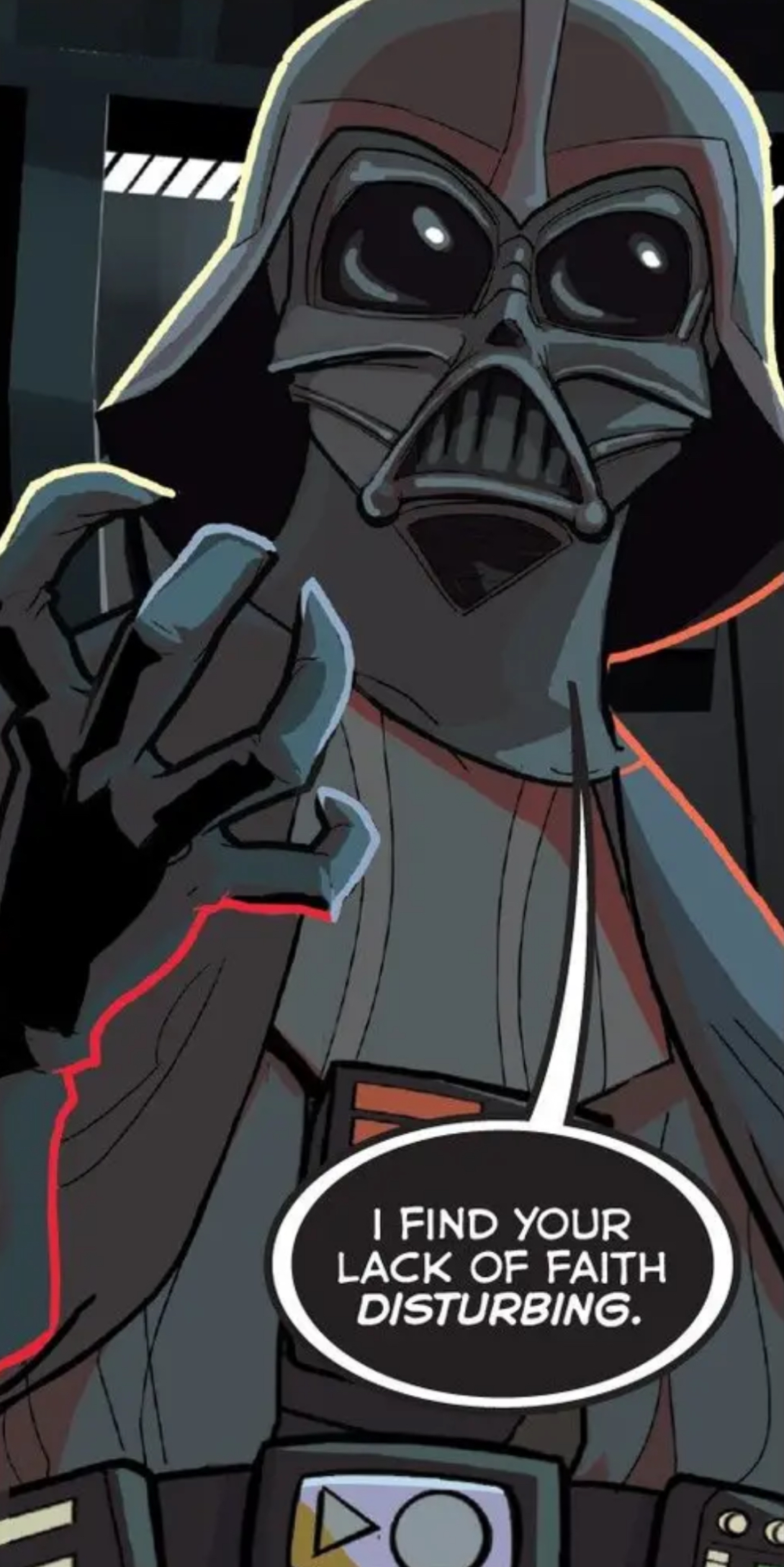 Darth Vader in a Star Wars comic panel: "I find your lack of faith disturbing."