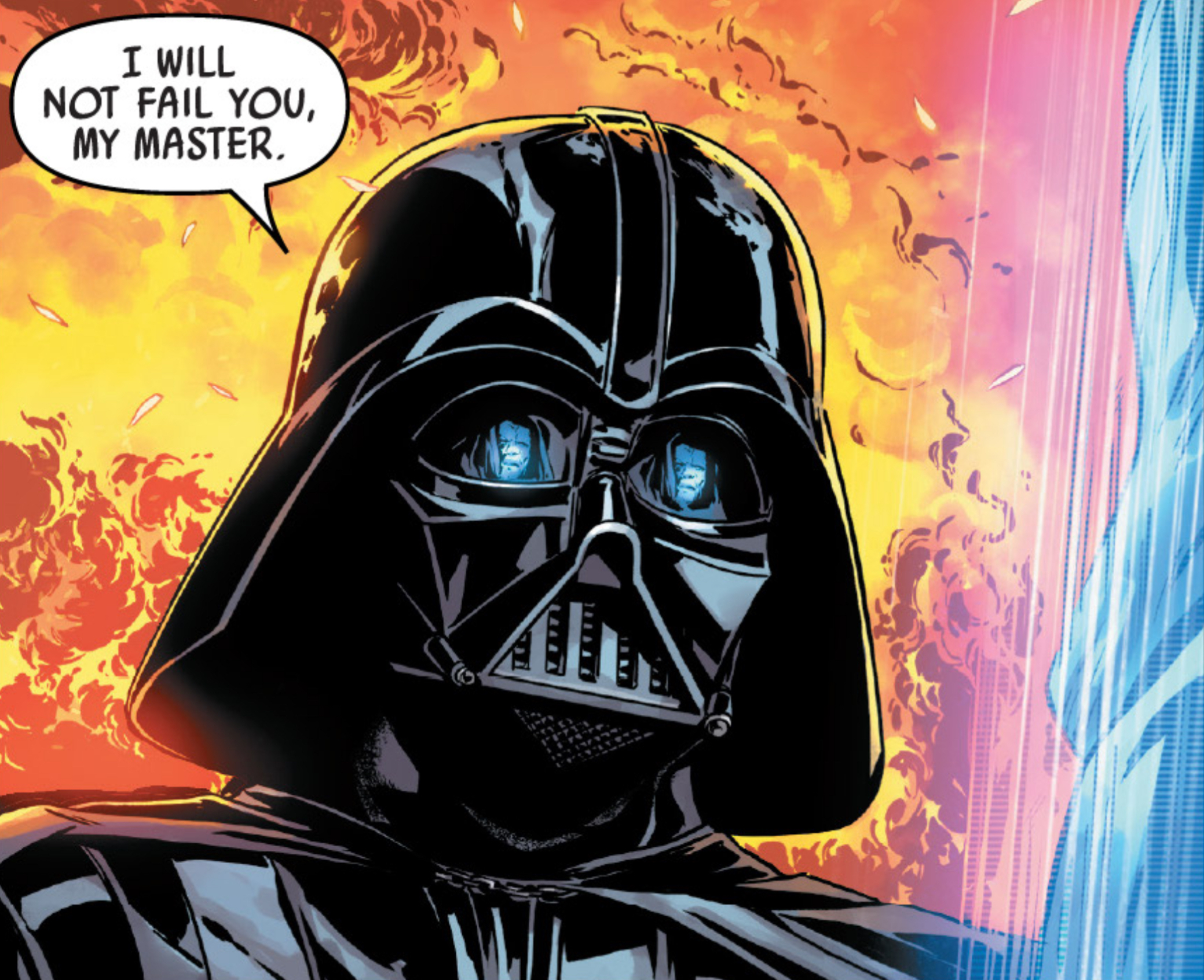 Darth Vader & Emperor Palpatine in a Star Wars comic panel: "I will not fail you, my master."