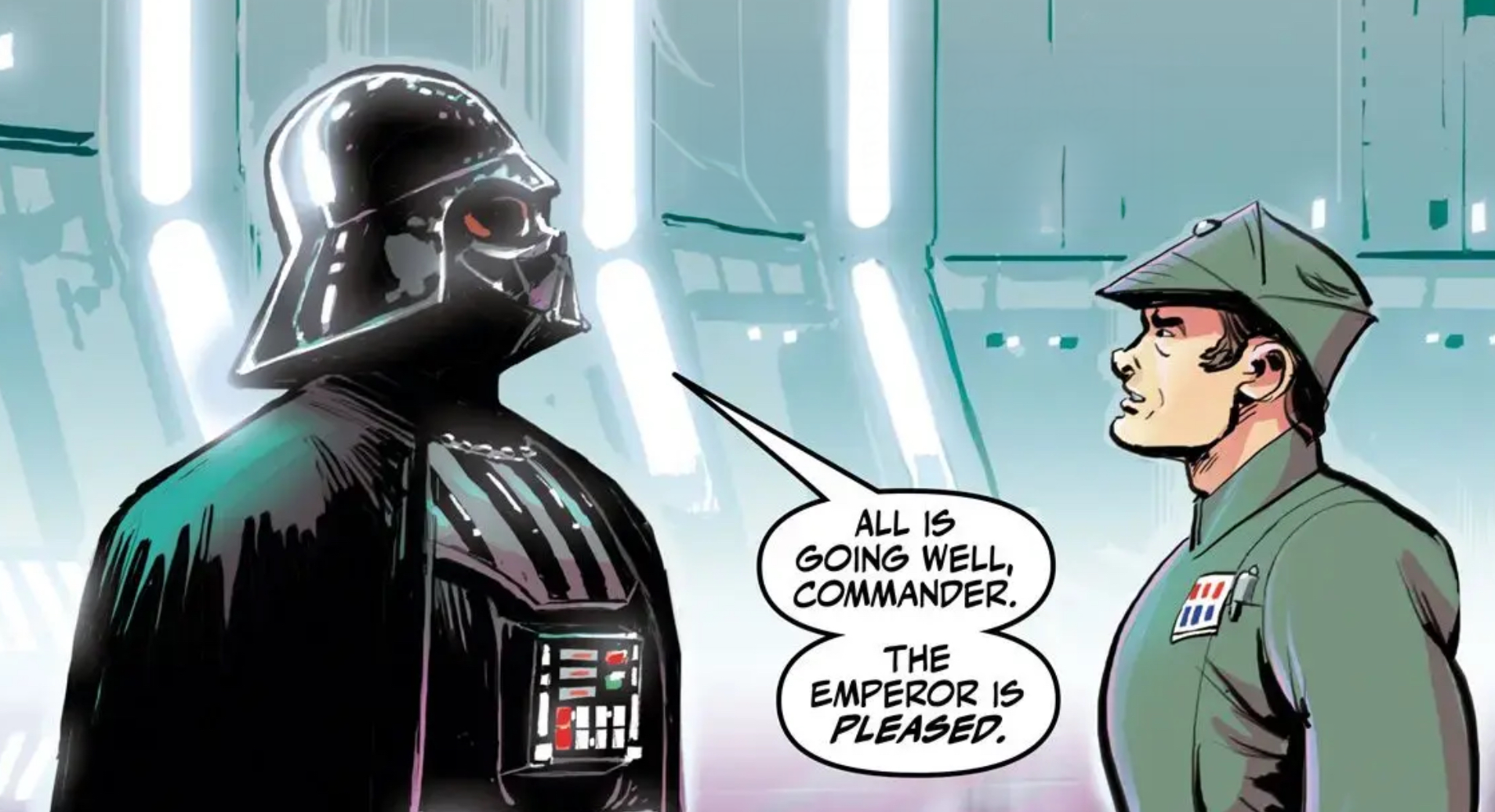 Darth Vader in a Star Wars comic panel: "All is going well, commander. The Emperor is pleased."