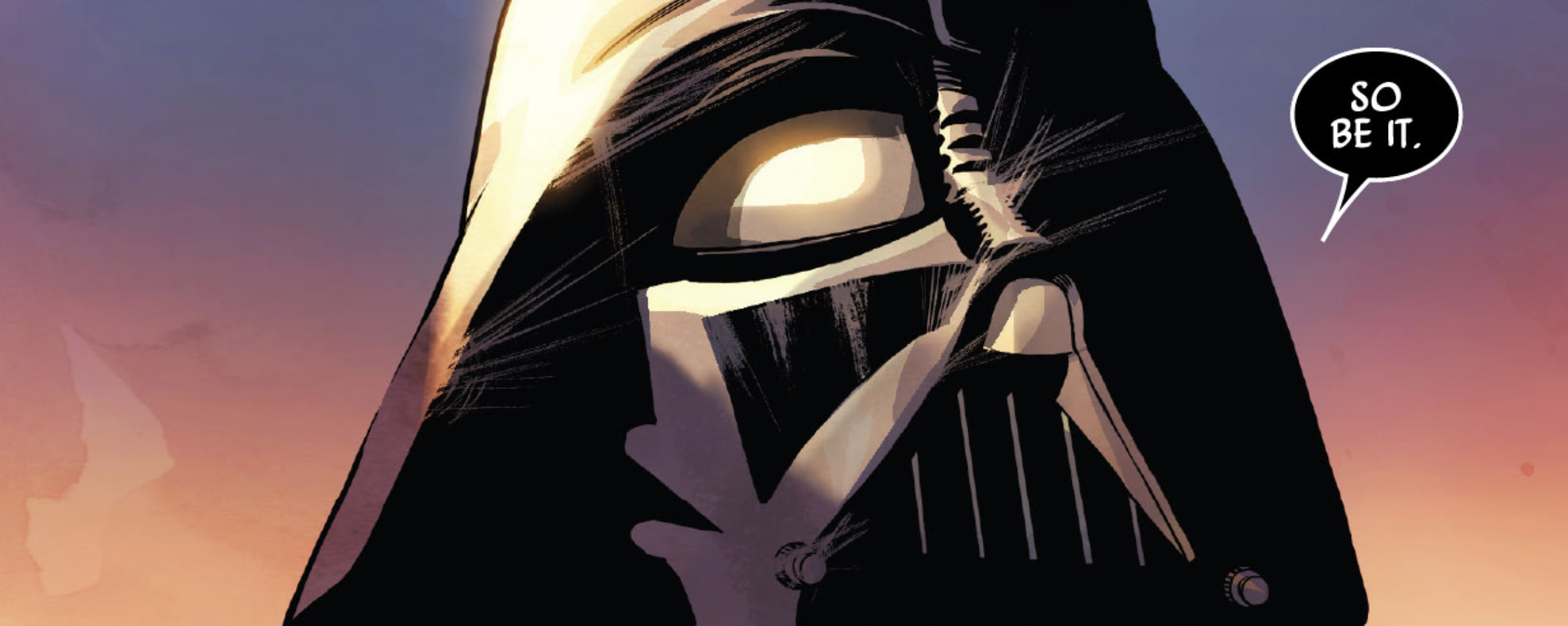Darth Vader in a Star Wars comic panel: "So be it."