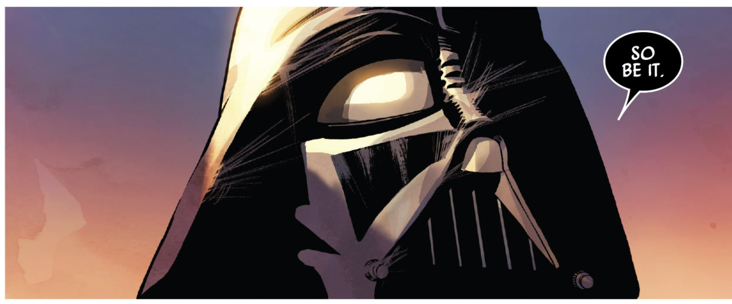 Darth Vader in a Star Wars comic panel: "So be it."