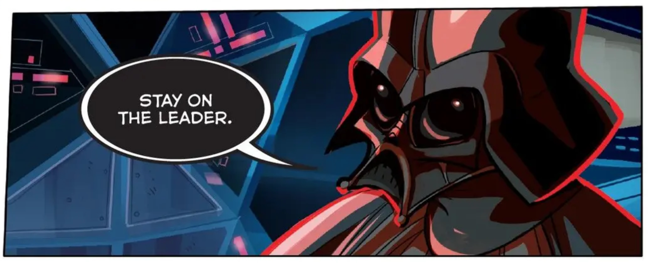 Darth Vader in a Star Wars comic panel: "Stay on the leader."