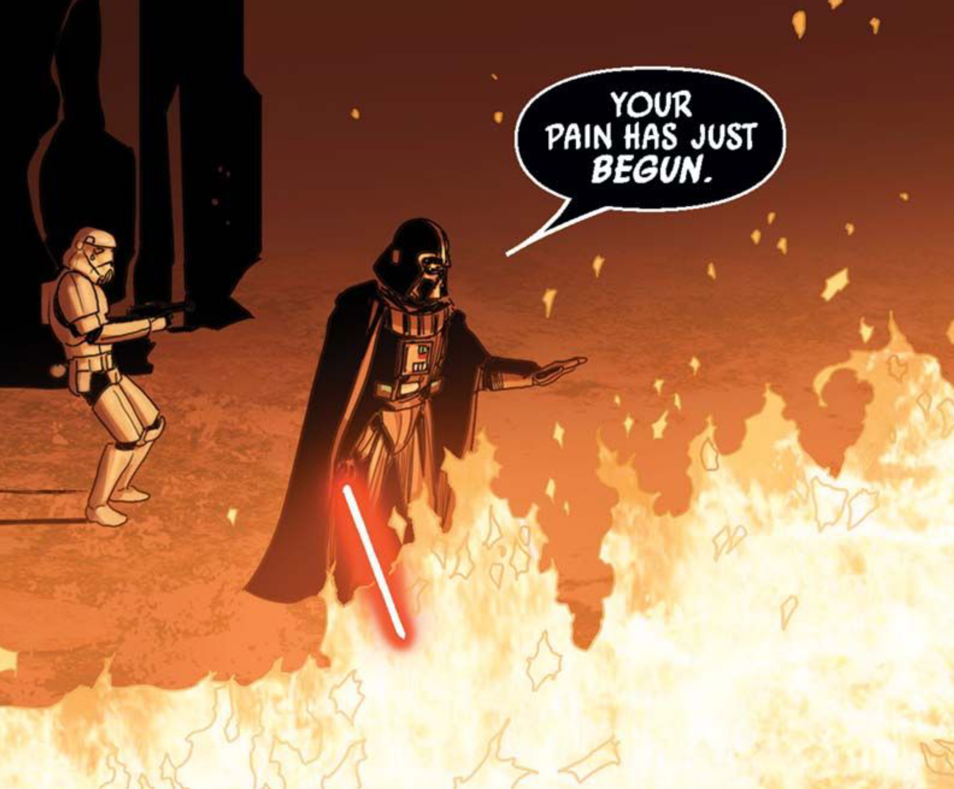 Darth Vader in a Star Wars comic panel: "Your pain has just begun."