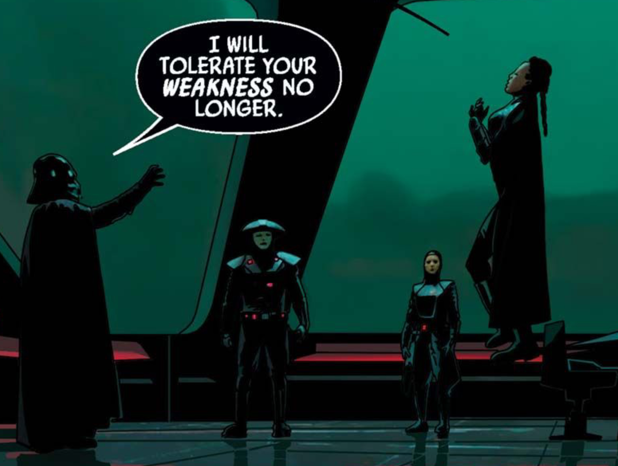 Darth Vader in a Star Wars comic panel: "I will tolerate your weakness no longer."