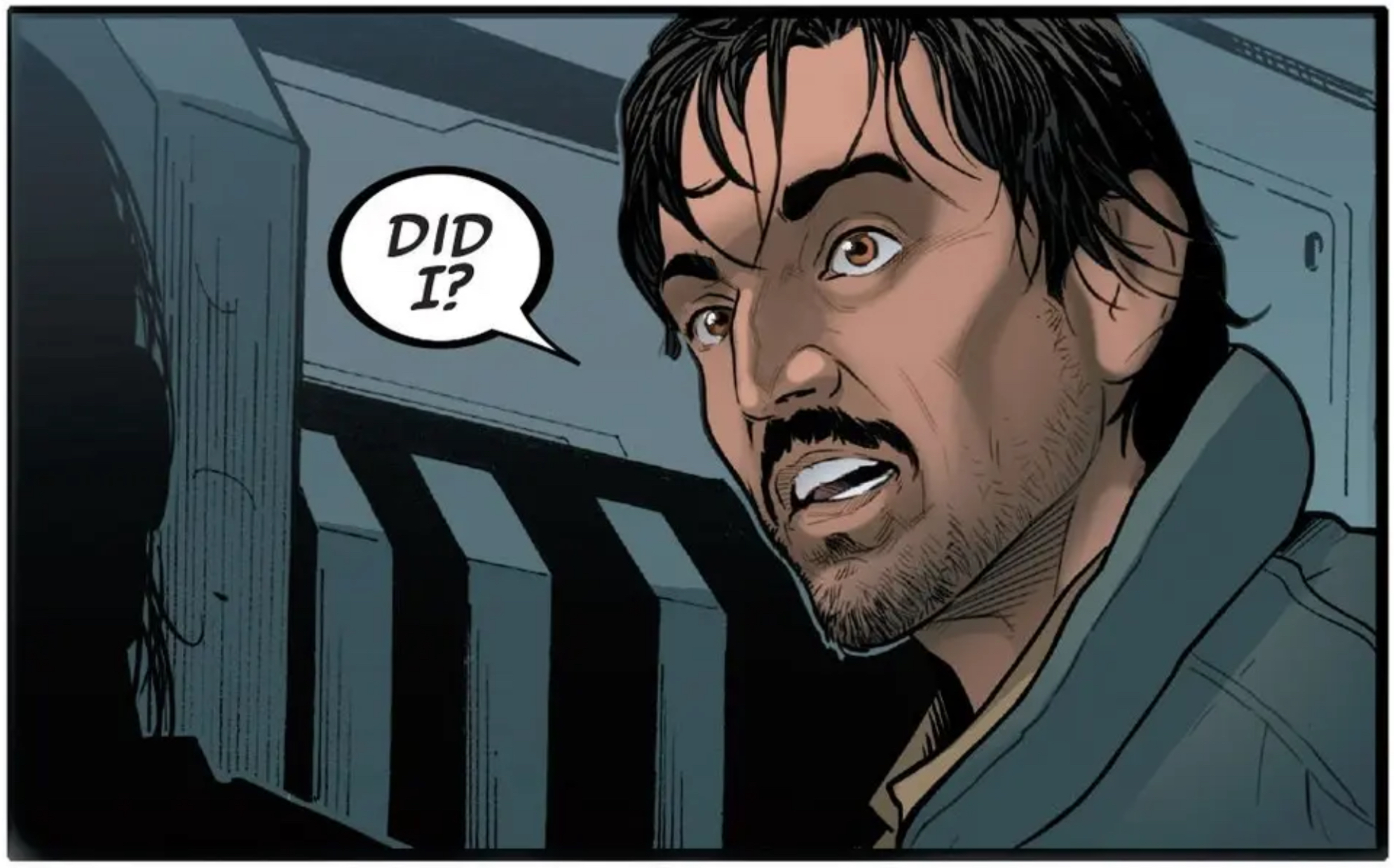Cassian Andor in a Star Wars comic panel: "Did I?"