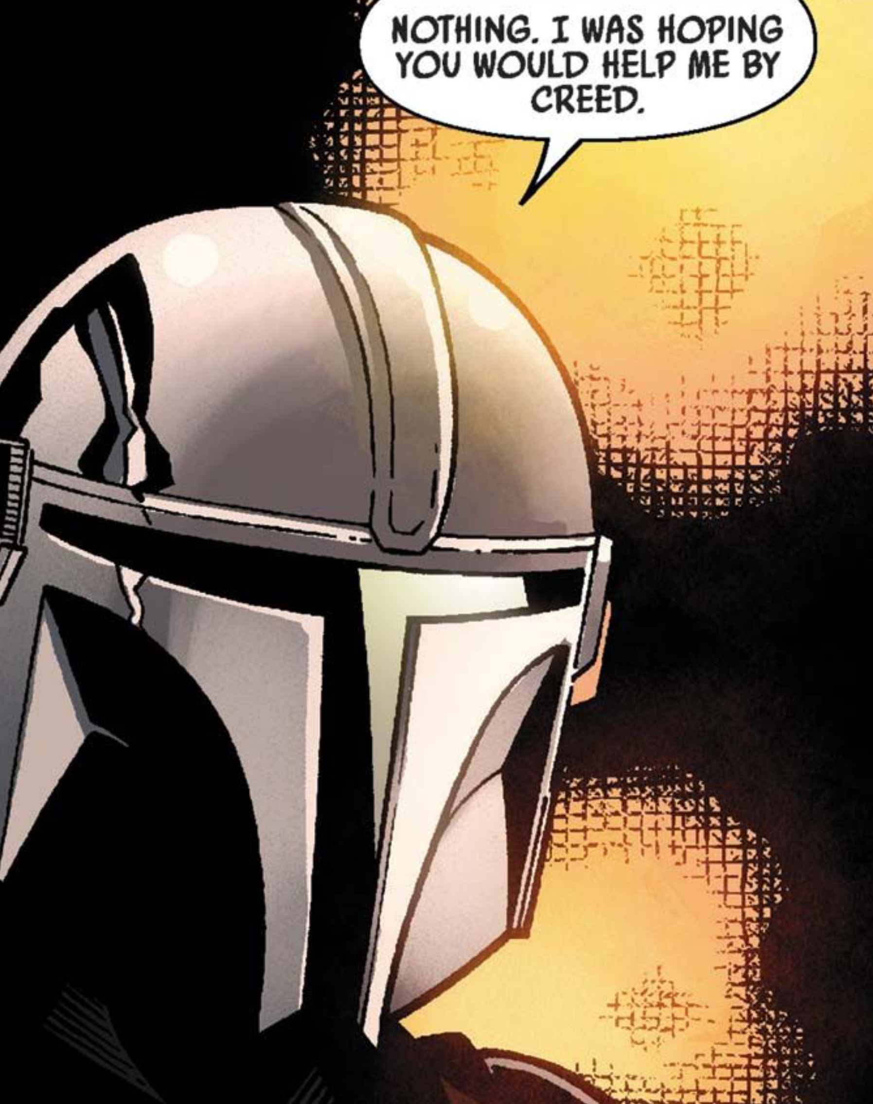 Din Djarin in a Star Wars comic panel: "Nothing. I was hoping you would help me by creed."