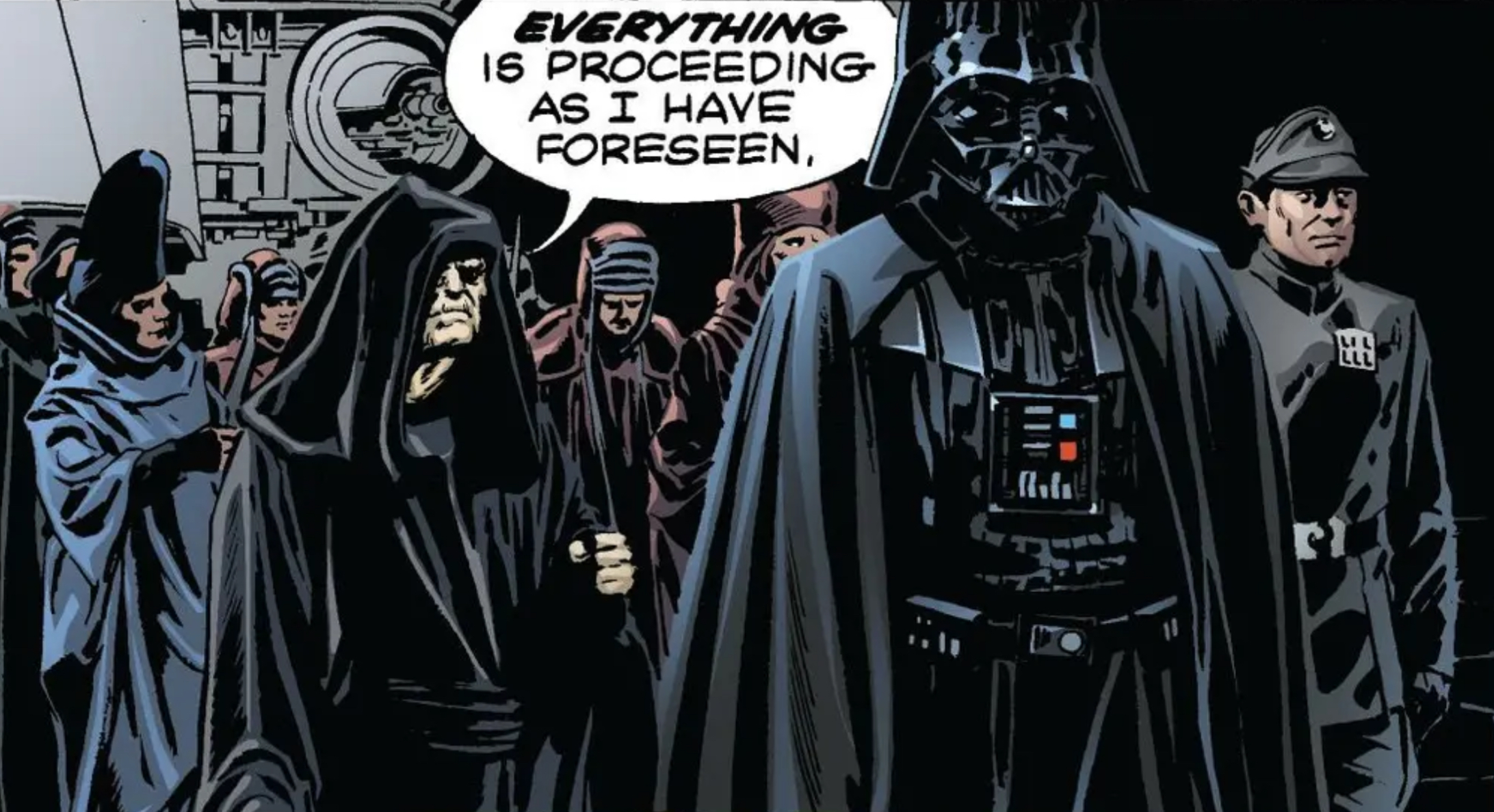 Emperor Palpatine & Darth Vader in a Star Wars comic panel: "Everything is proceeding as I have foreseen."