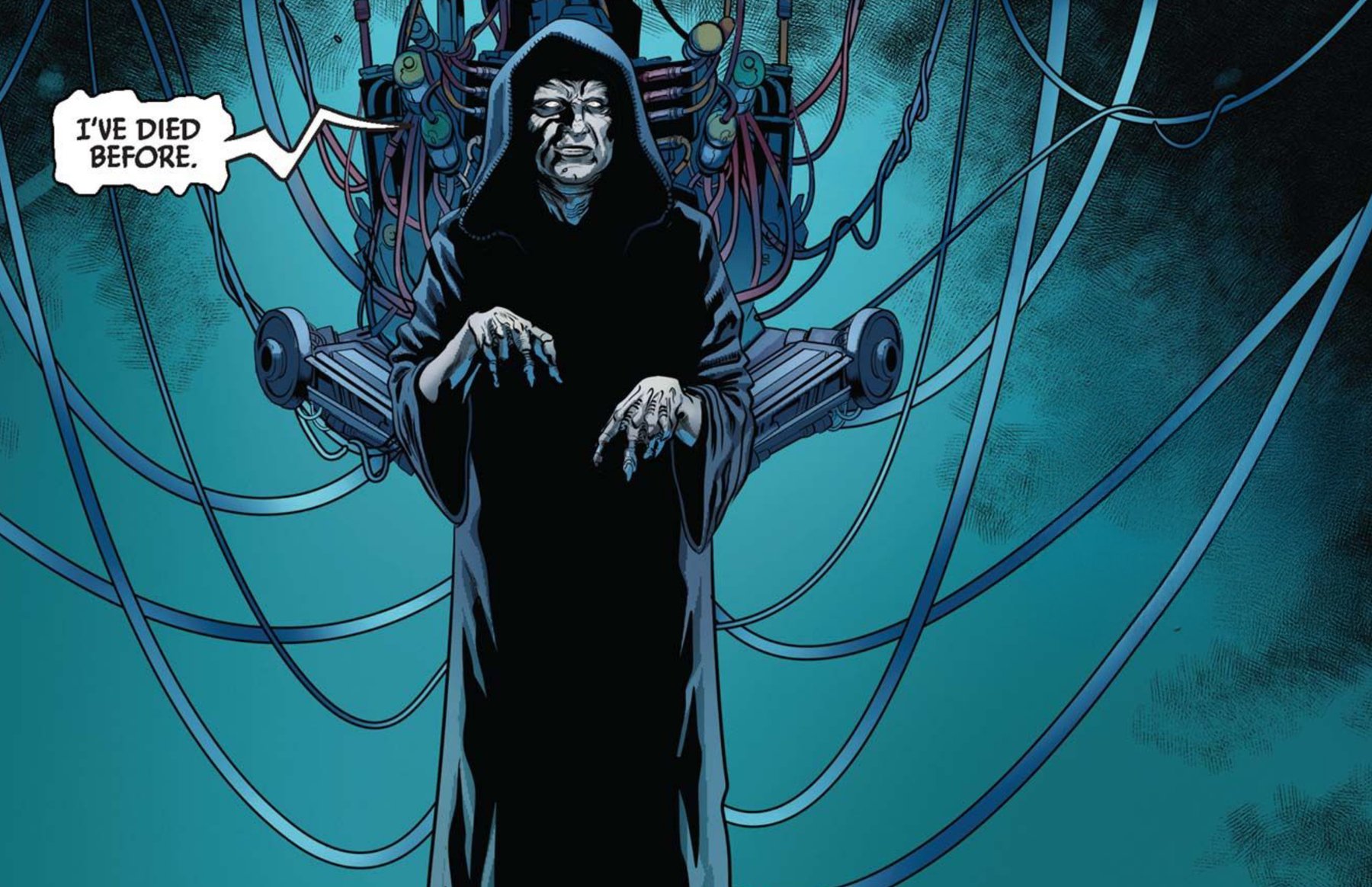 Emperor Palpatine in a Star Wars comic panel: "I've died before."