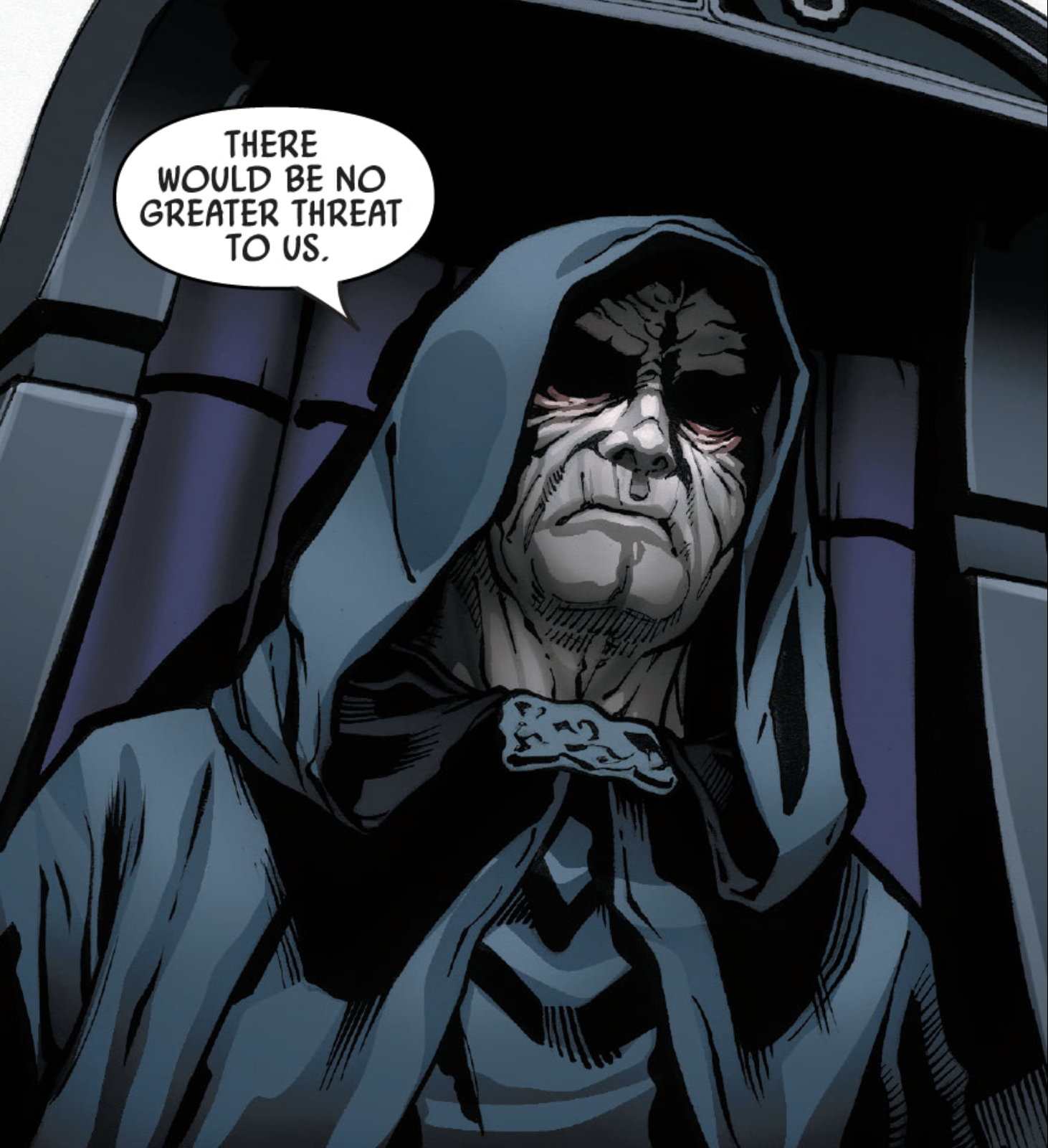 Sheev Palpatine in a Star Wars comic panel: "There would be no greater threat to us."