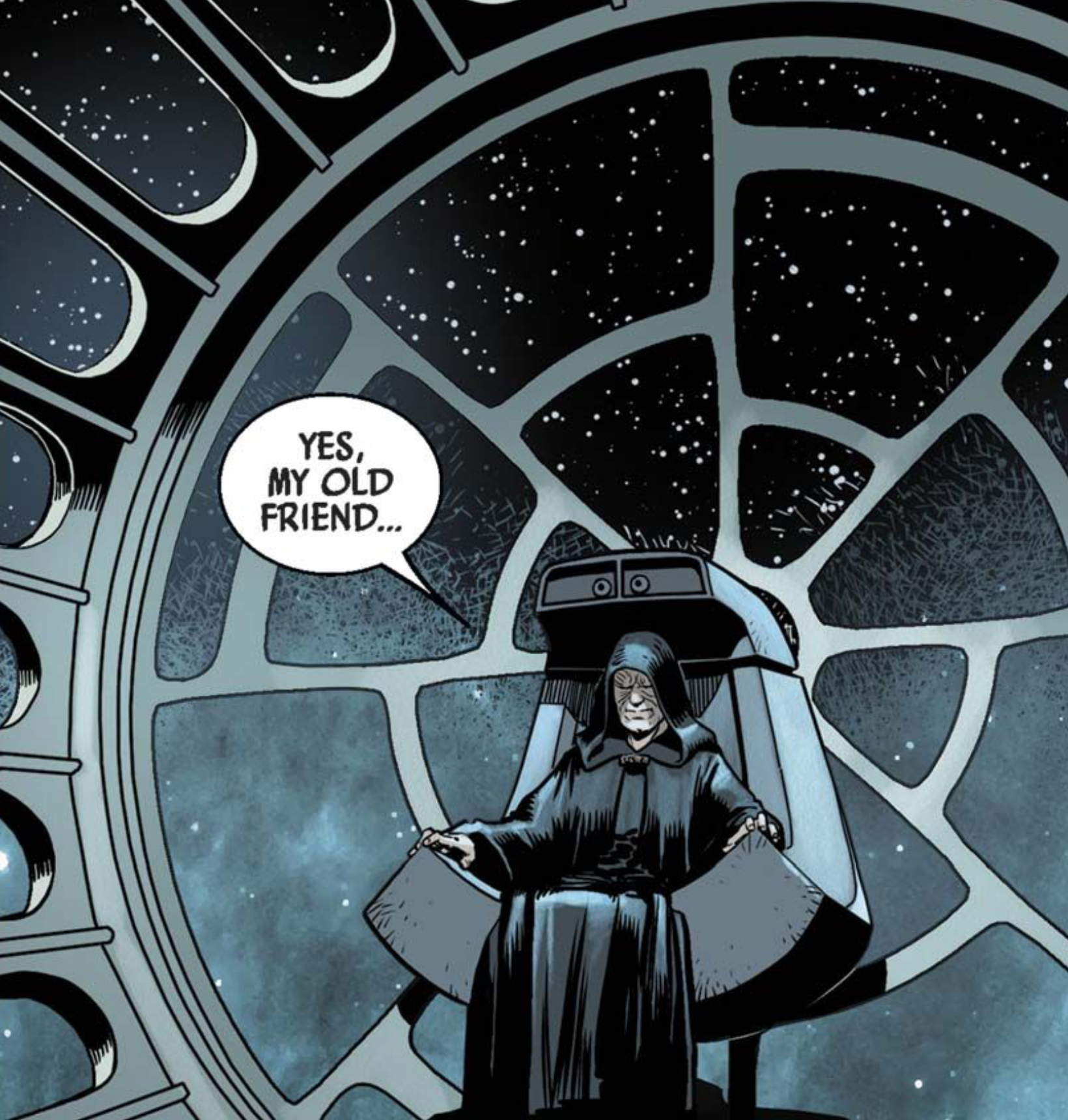 Emperor Palpatine in a Star Wars comic panel: "Yes, my old friend..."
