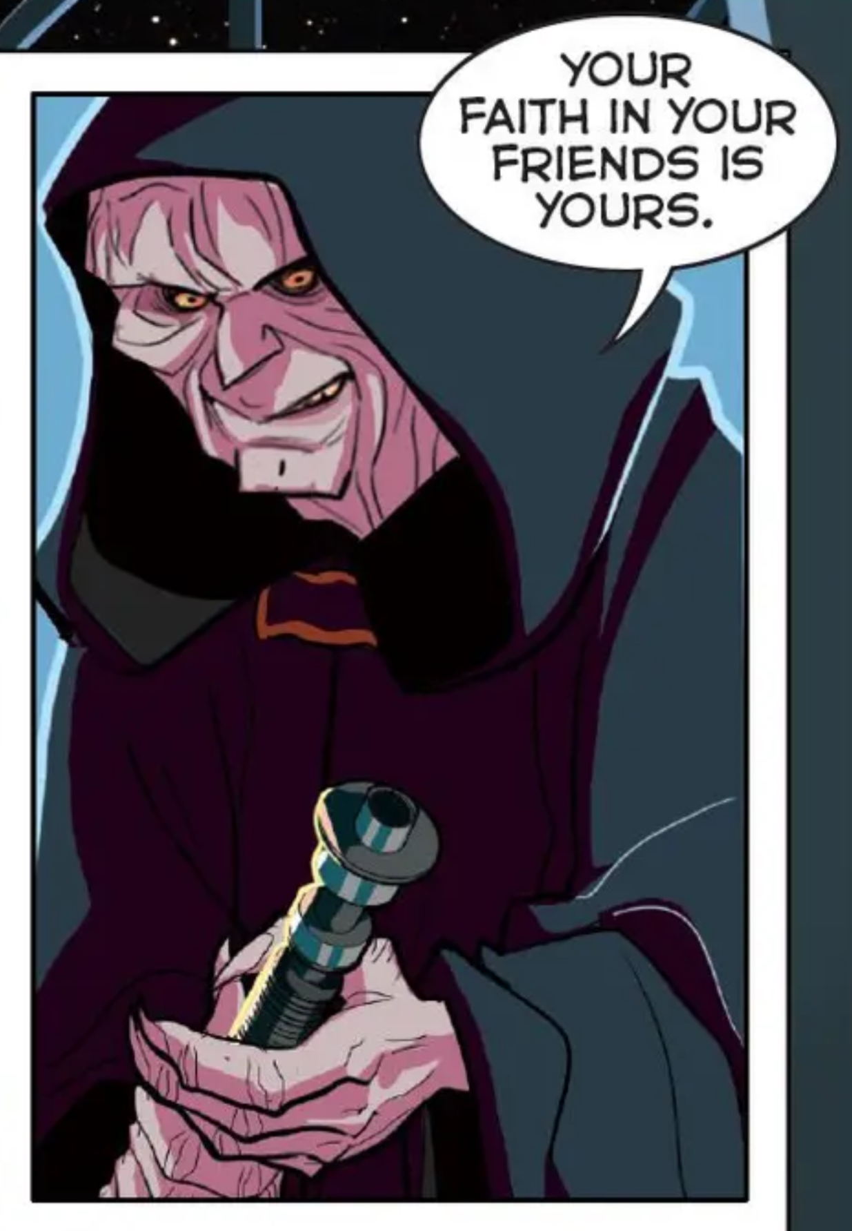 Emperor Palpatine in a Star Wars comic panel: "Your faith in your friends is yours."