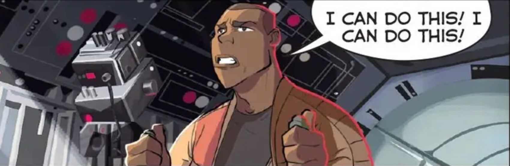 Finn in a Star Wars comic panel: "I can do this! I can do this!"