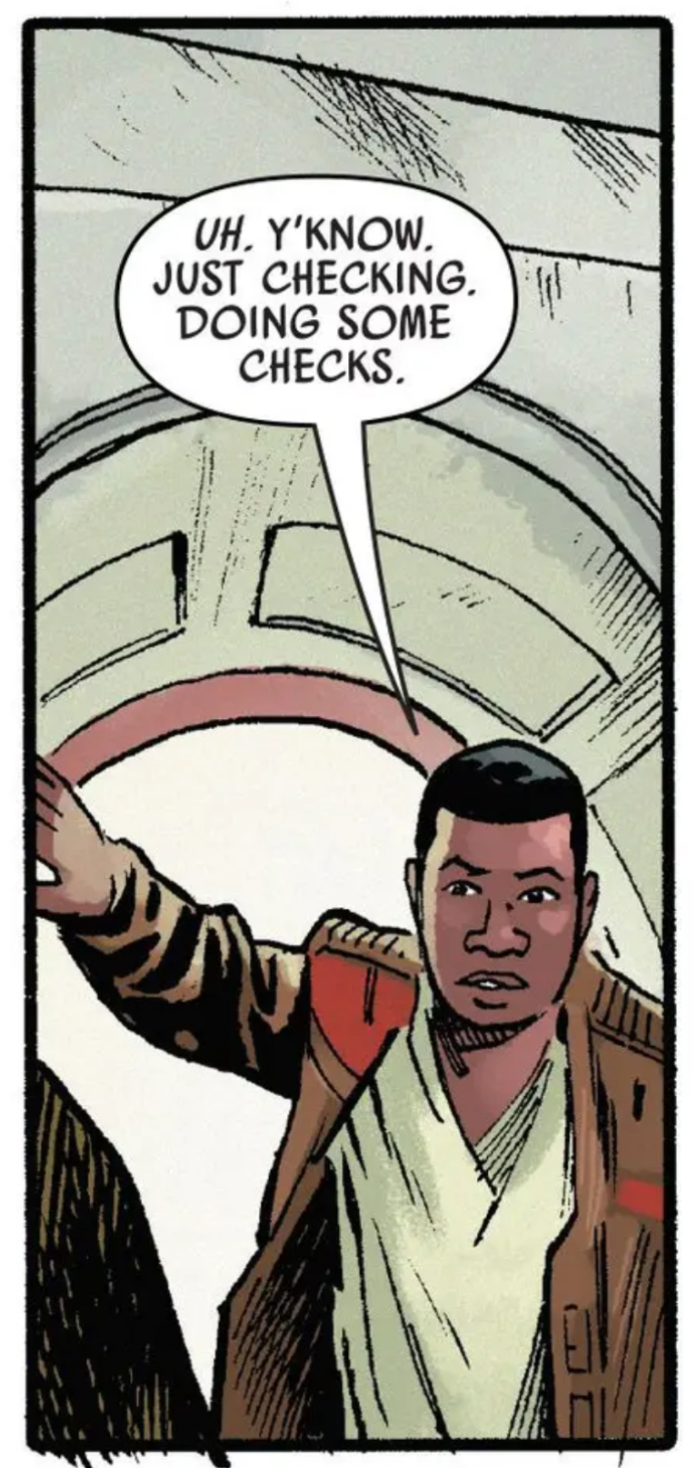 Finn in a Star Wars comic panel: "Uh. Y'know, just checking, doing some checks."