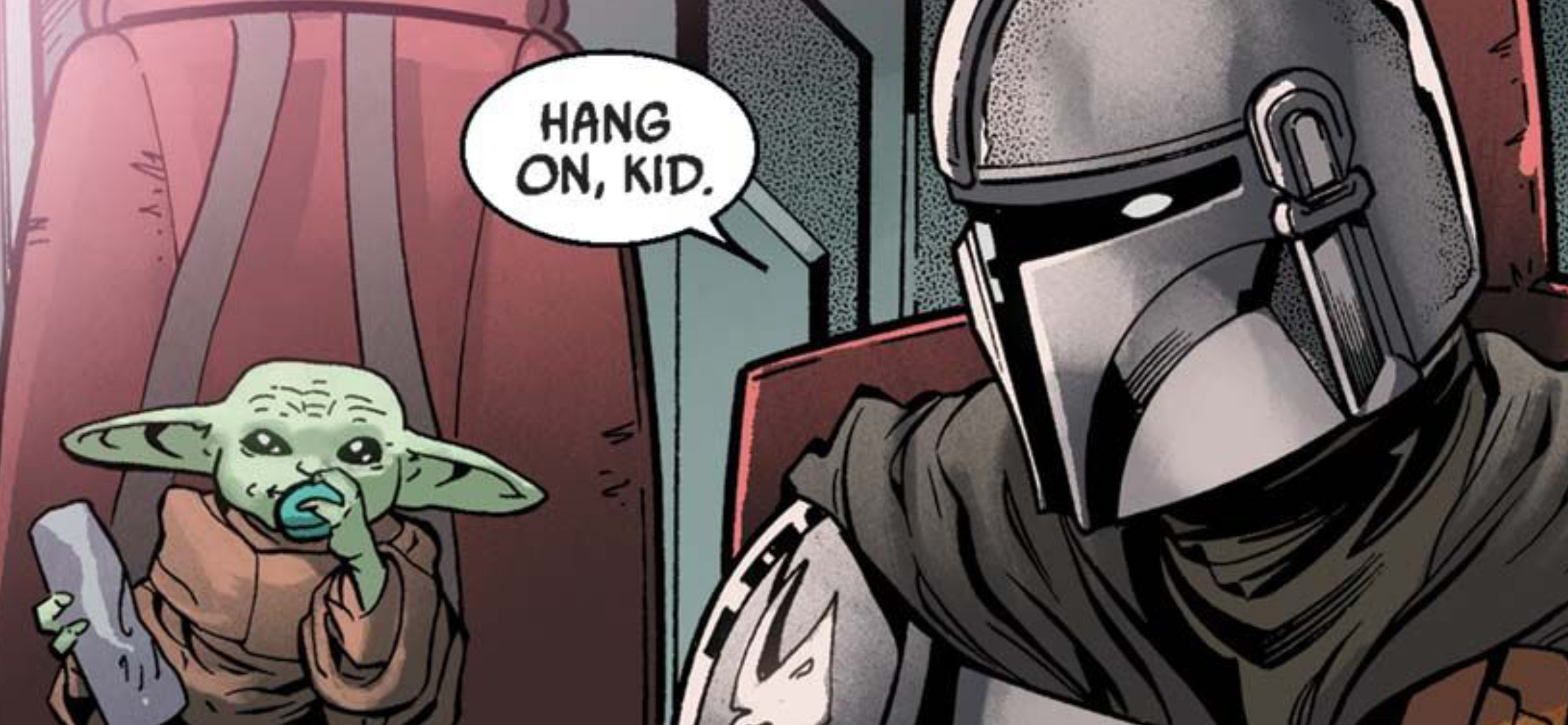 Din Djarin & Grogu in a Star Wars comic panel: "Hang on, kid."