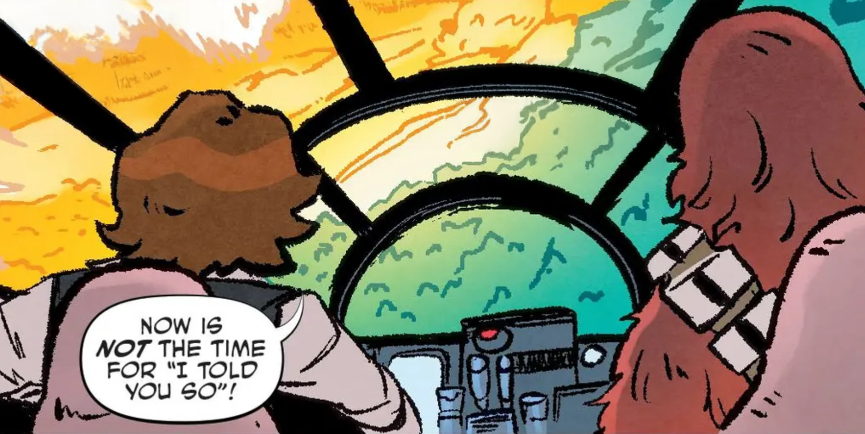 Han Solo & Chewbacca in a Star Wars comic panel: "Now is not the time for I told you so!"