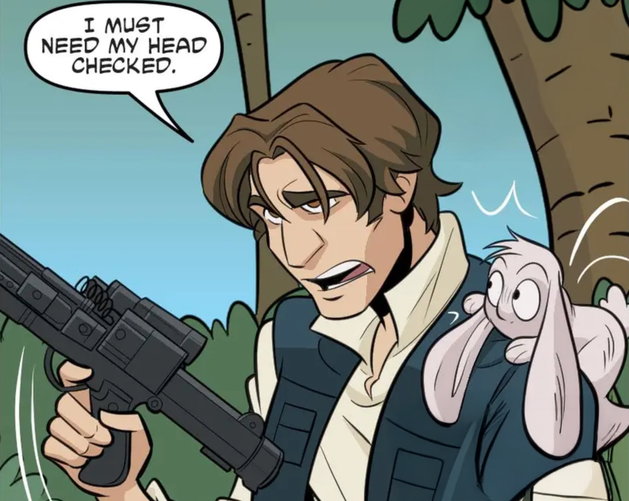 Han Solo in a Star Wars comic panel: "I must need my head checked."