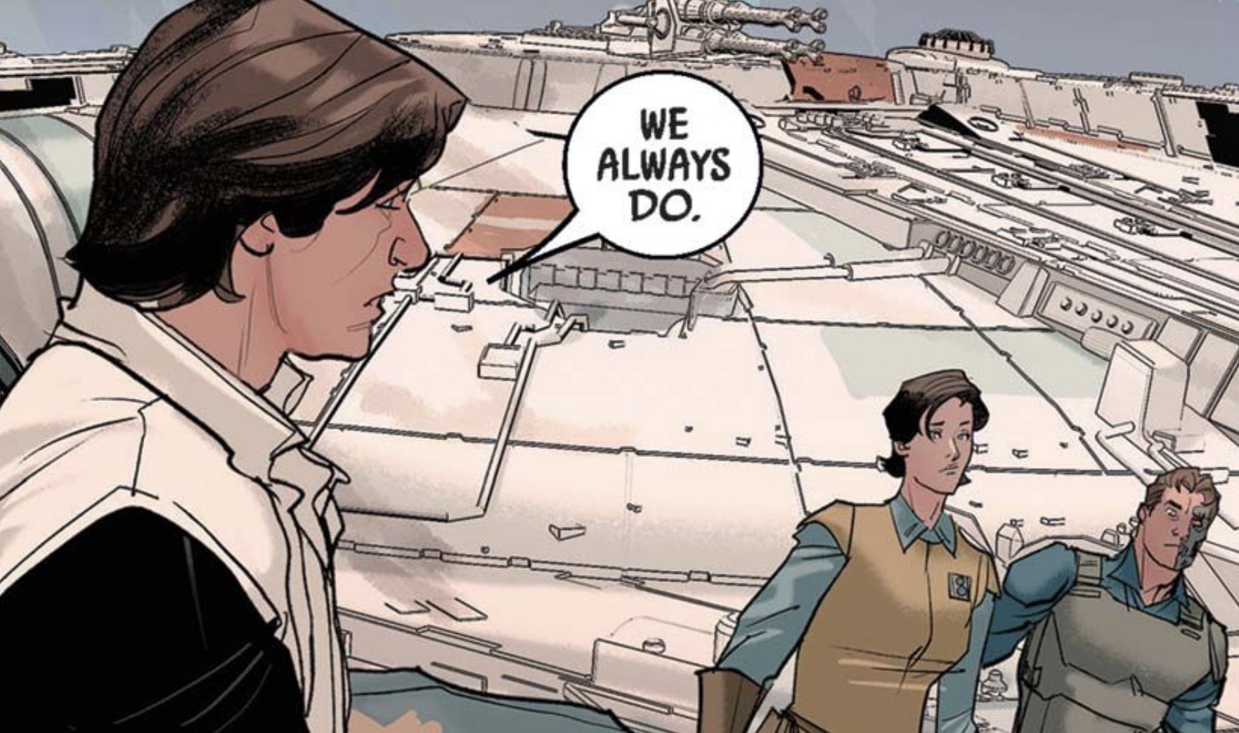 Han Solo in a Star Wars comic panel: "We always do."