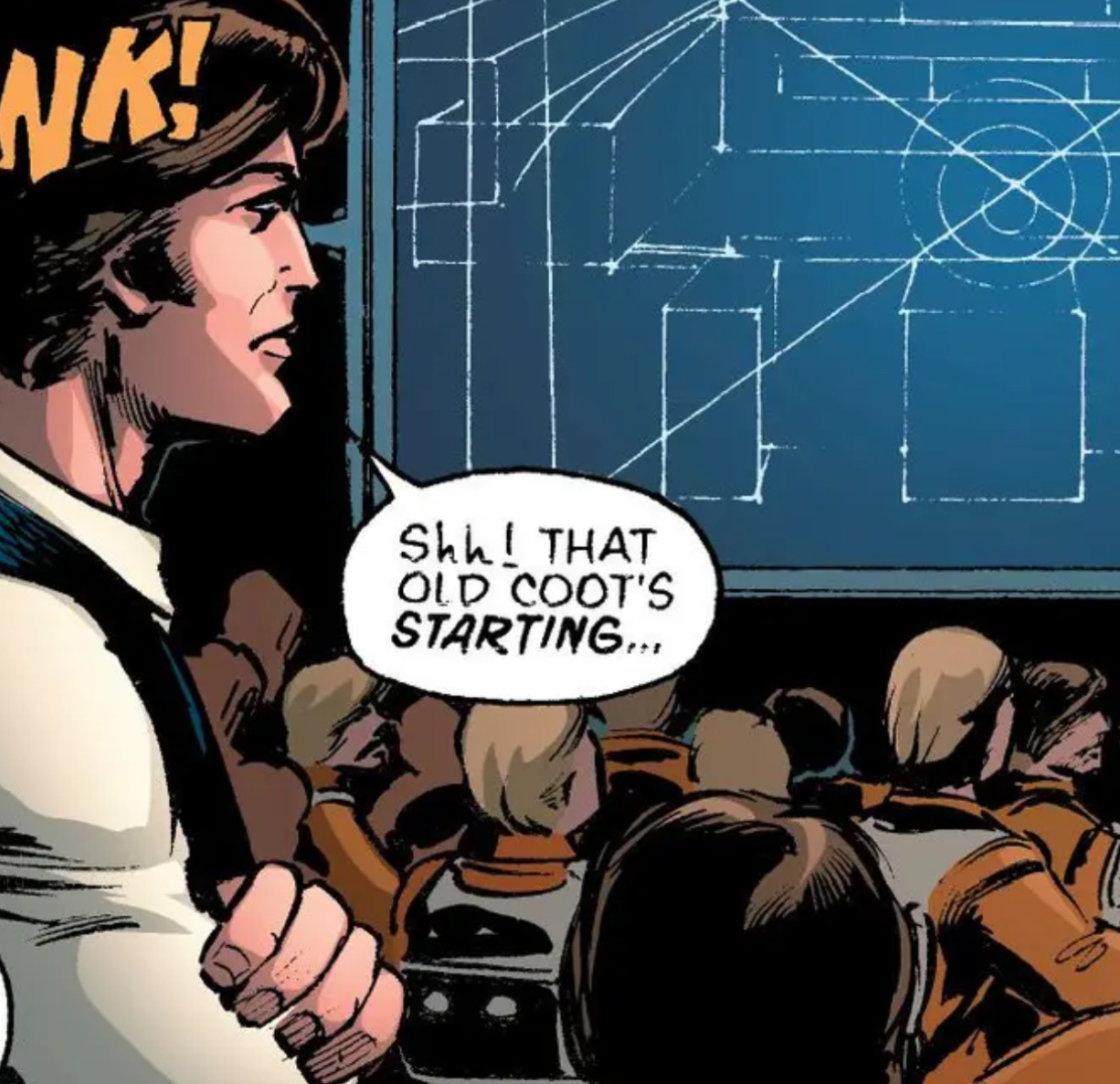 Han Solo in a Star Wars comic panel: "Shh! That old coot's starting..."