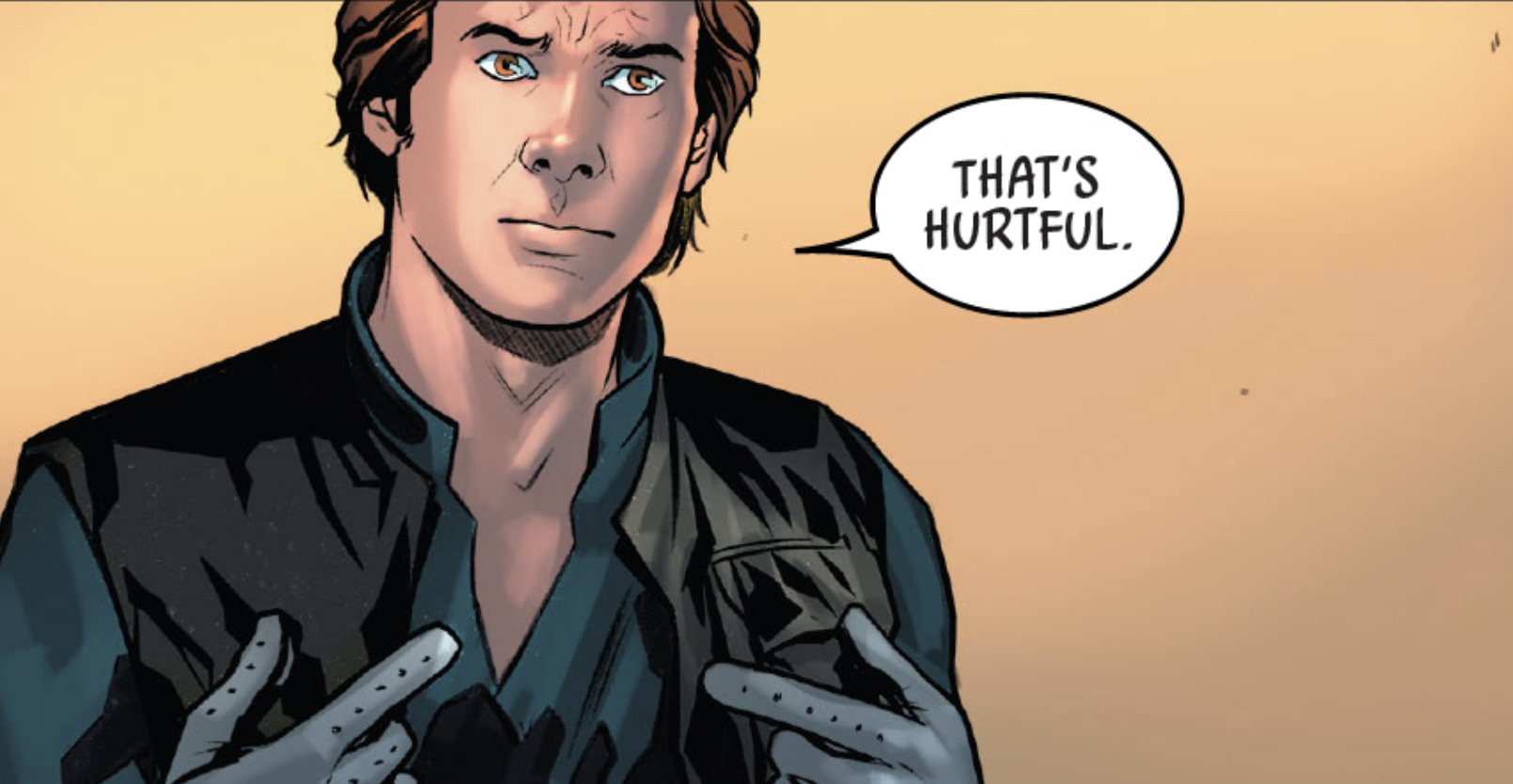 Han Solo in a Star Wars comic panel: "That's hurtful."