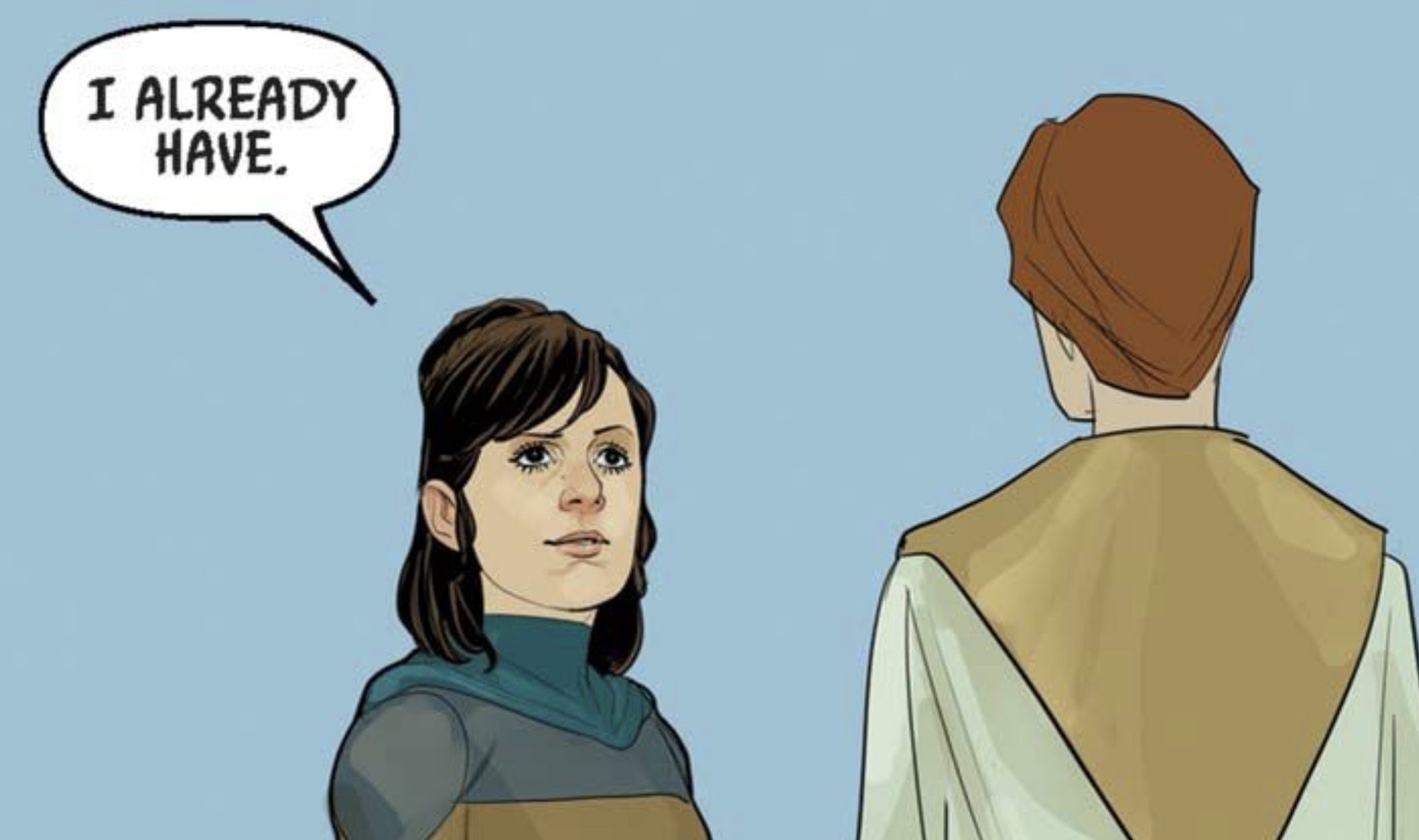 Leia Organa in a Star Wars comic panel: "I already have."