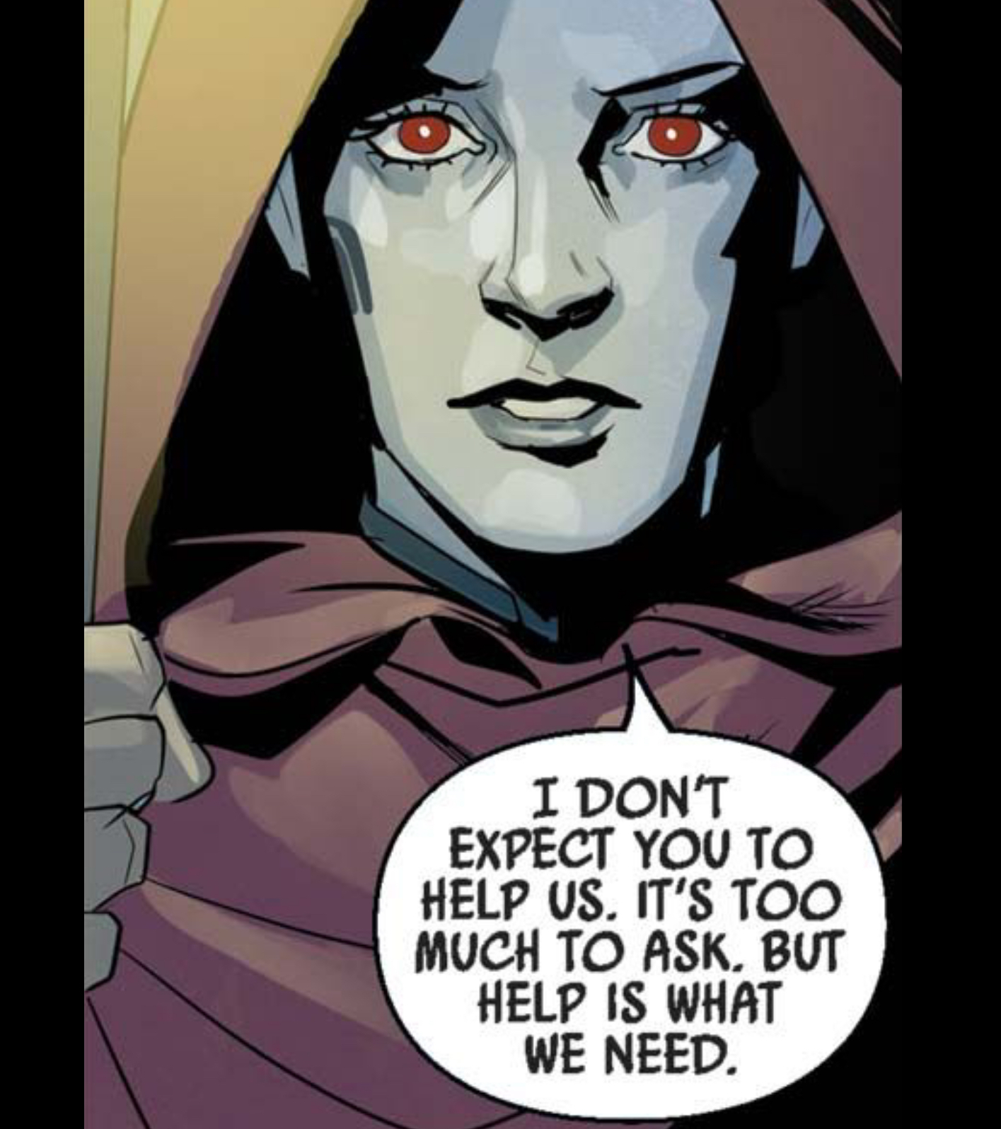 Sly Moore in a Star Wars comic panel: "I don't expect you to help us. It's too much to ask. But help is what we need."