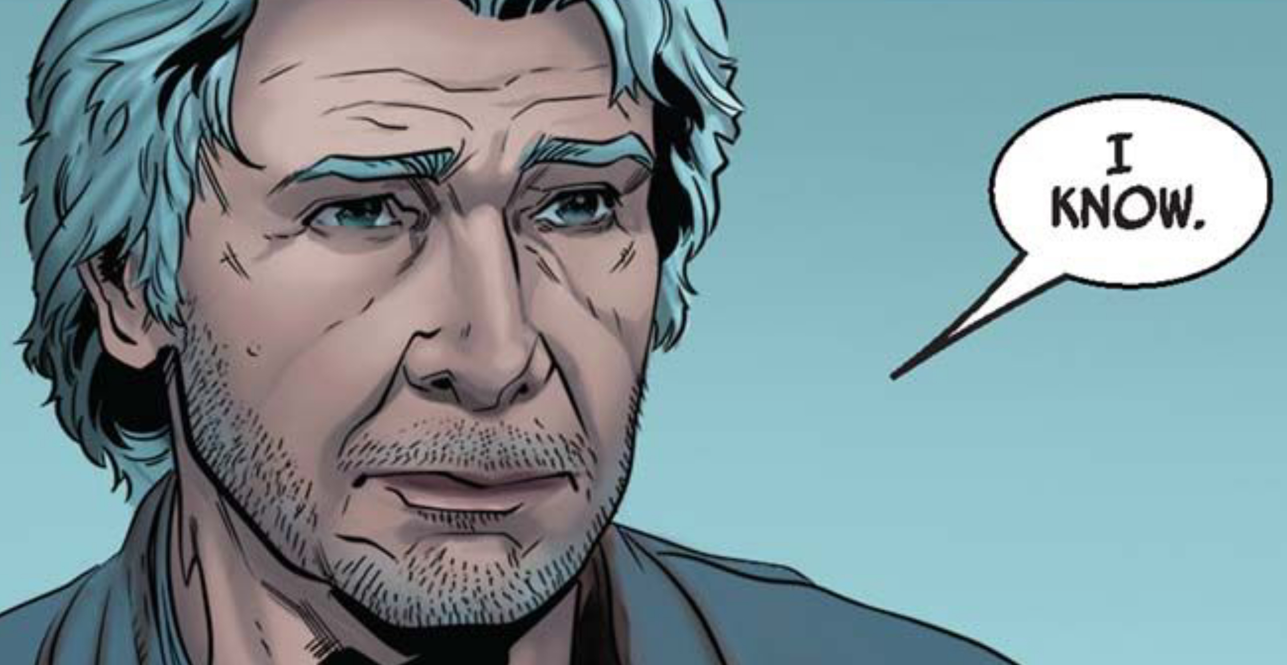 Han Solo in a Star Wars comic panel: "I know."