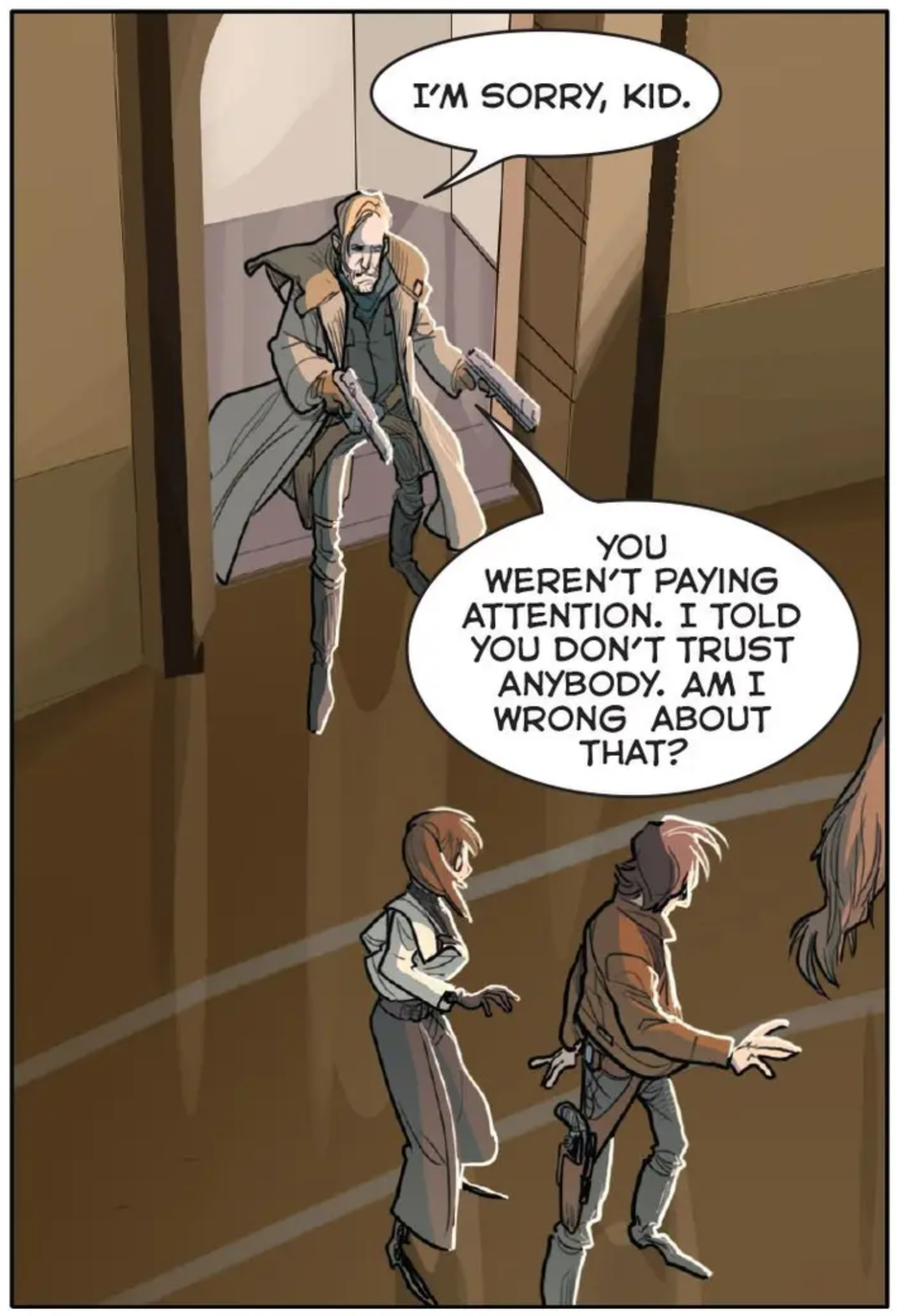 Tobias Beckett & Han Solo in a Star Wars comic panel: "I'm sorry, kid. You weren't paying attention. I told you don't trust anybody. Am I wrong about that?"