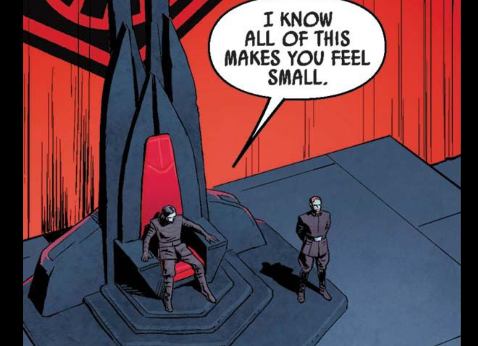 Kylo Ren & Armitage Hux in a Star Wars comic panel: "I know all of this makes you feel small."