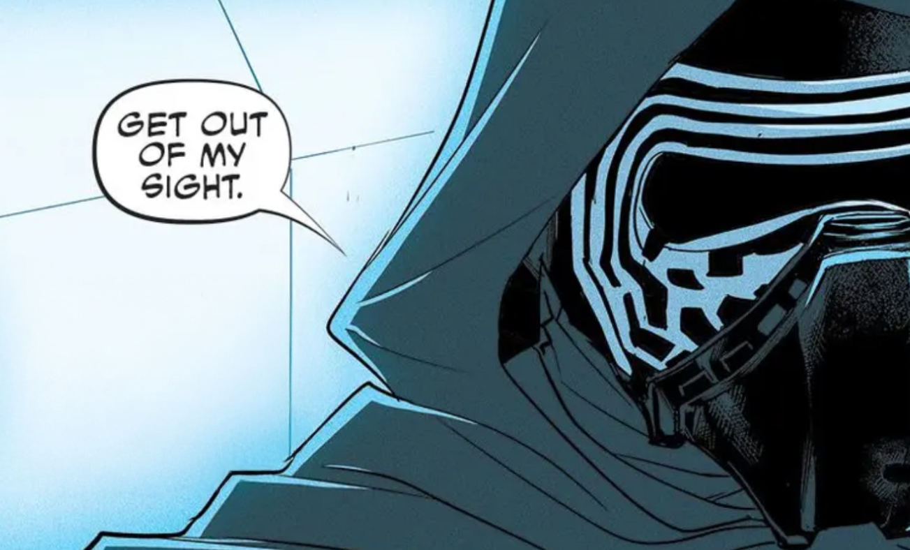 Kylo Ren in a Star Wars comic panel: "Get out of my sight."