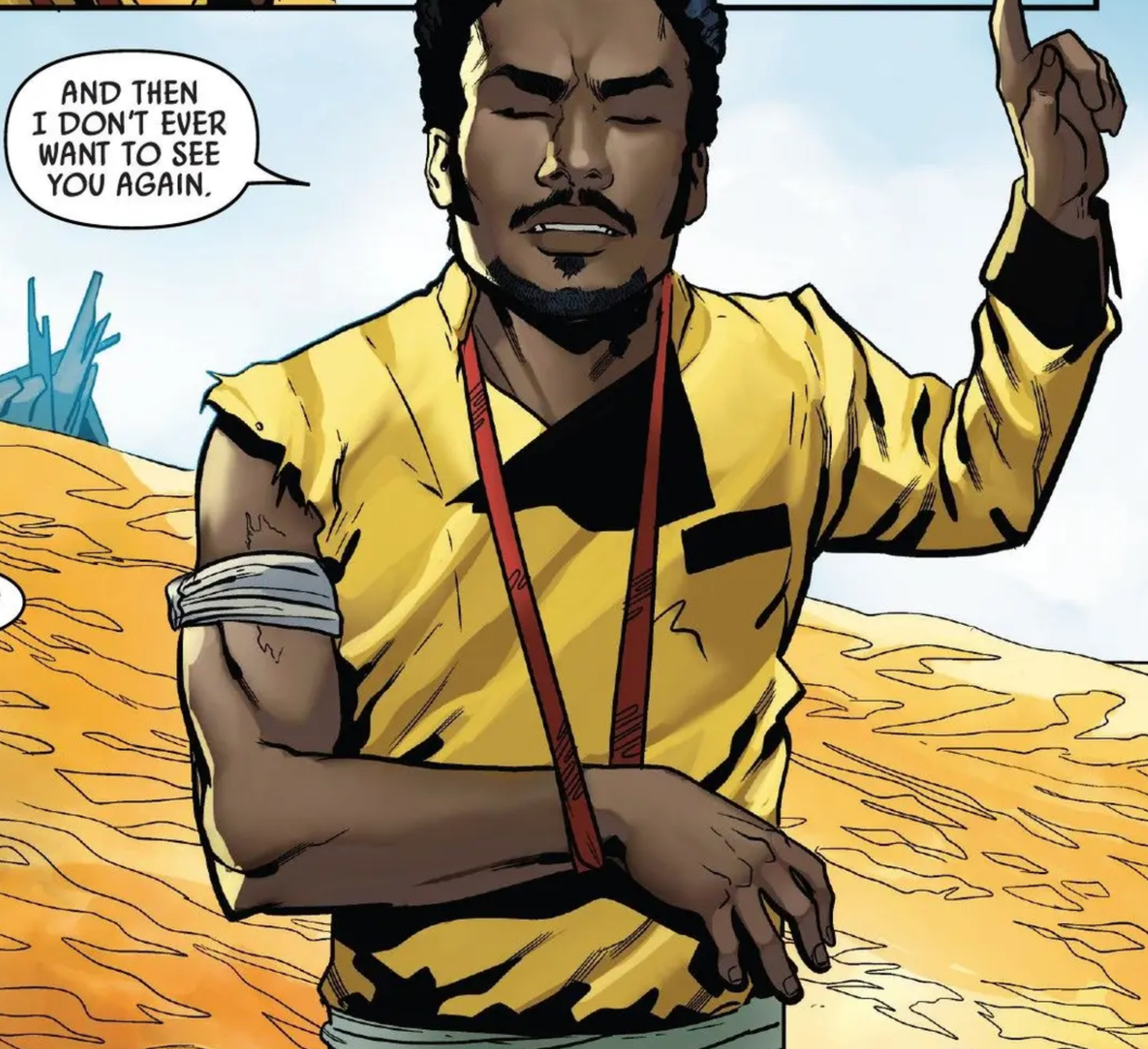 Lando Calrissian in a Star Wars comic panel: "And then I don't ever want to see you again."