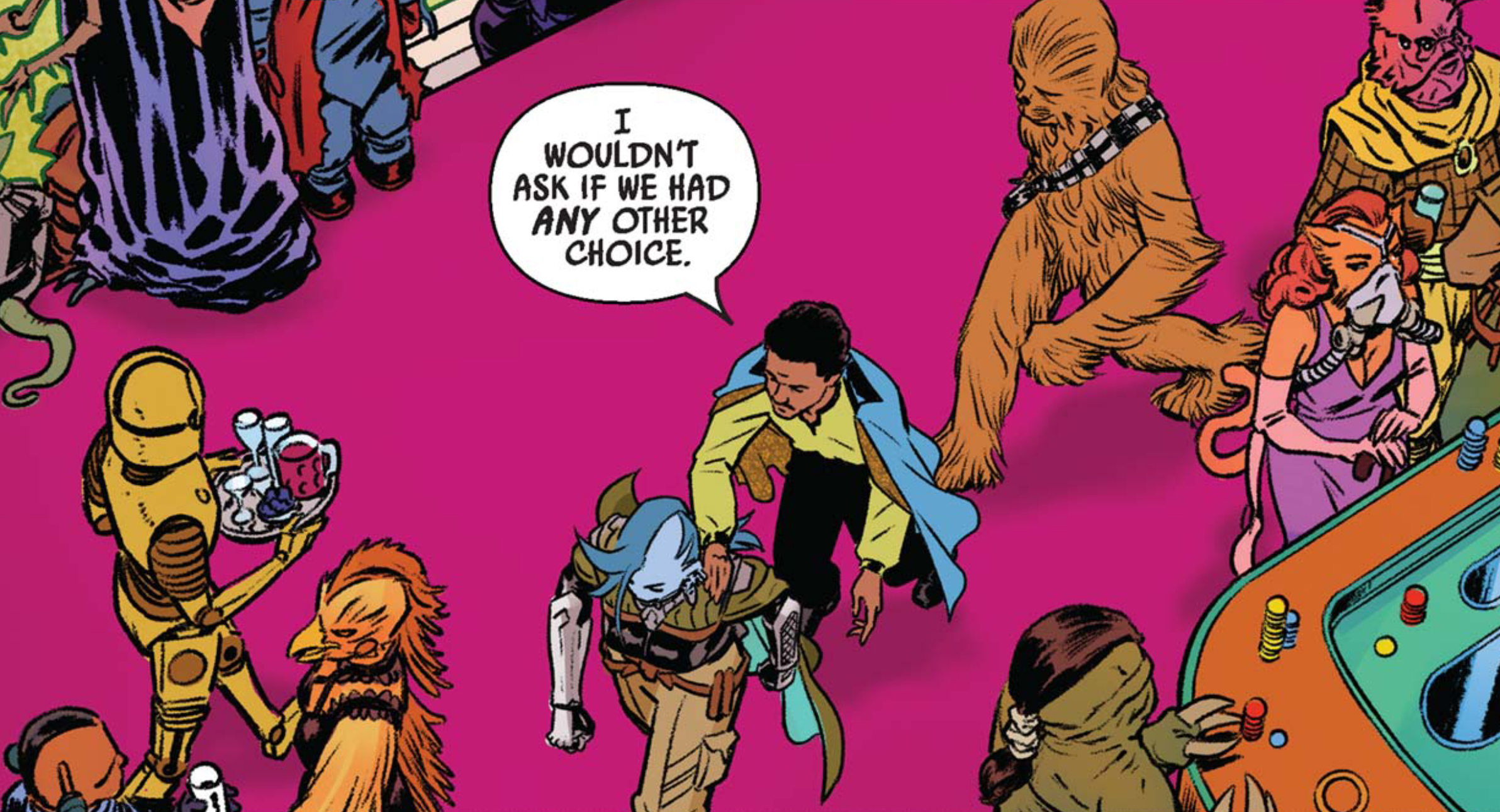 Lando Calrissian & Chewbacca in a Star Wars comic panel: "I wouldn't ask if we had any other choice."