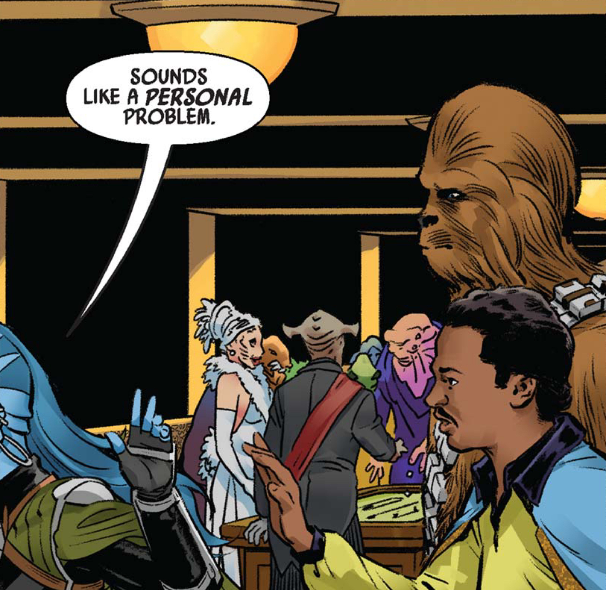 Chewbacca & Lando Calrissian in a Star Wars comic panel: "Sounds like a personal problem."