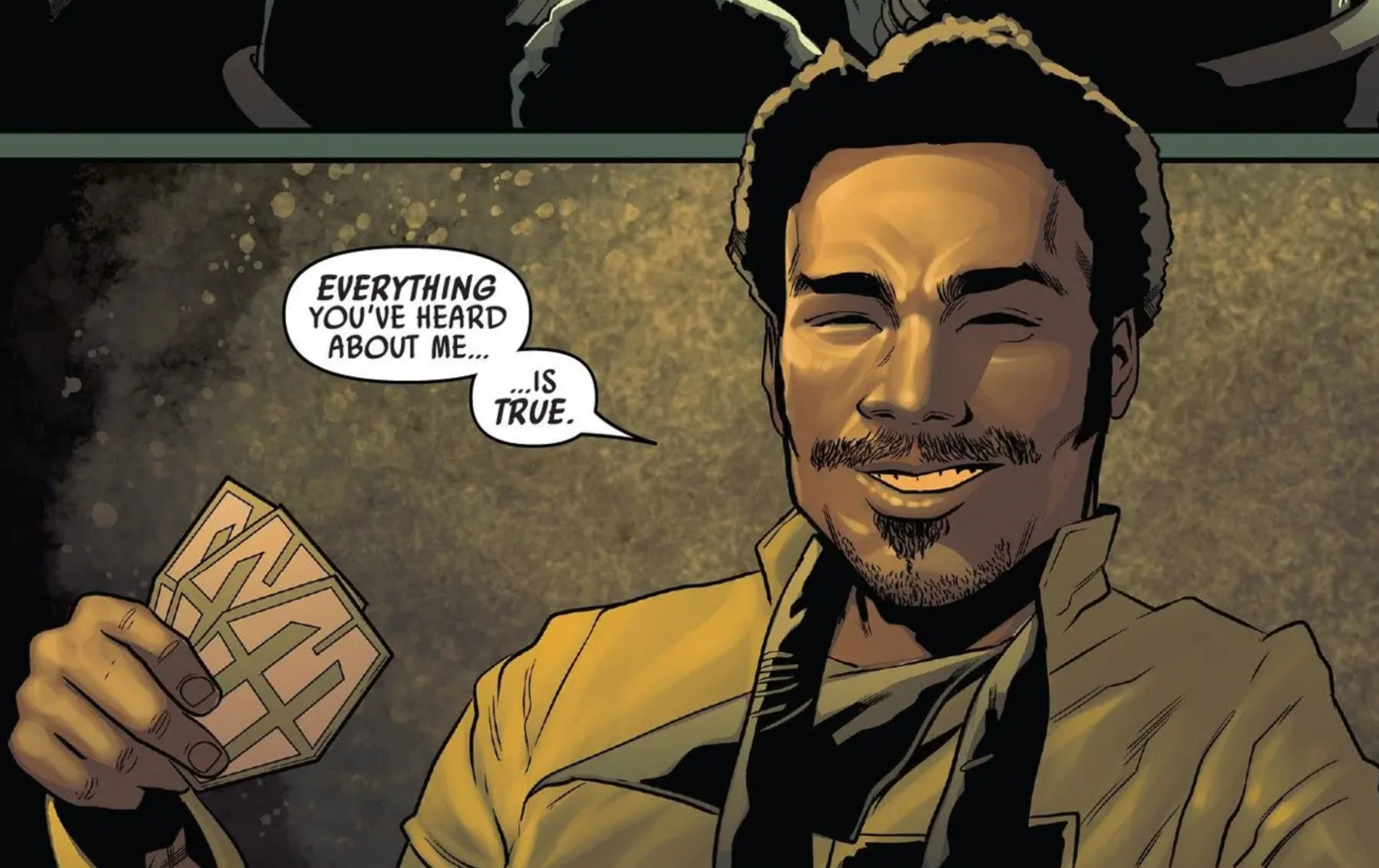 Lando Calrissian in a Star Wars comic panel: "Everything you've heard about me... ...is true."