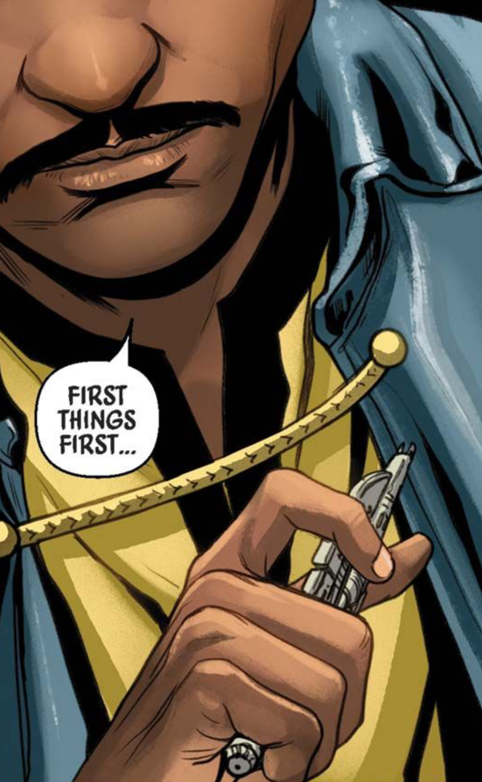 Lando Calrissian in a Star Wars comic panel: "First things first..."